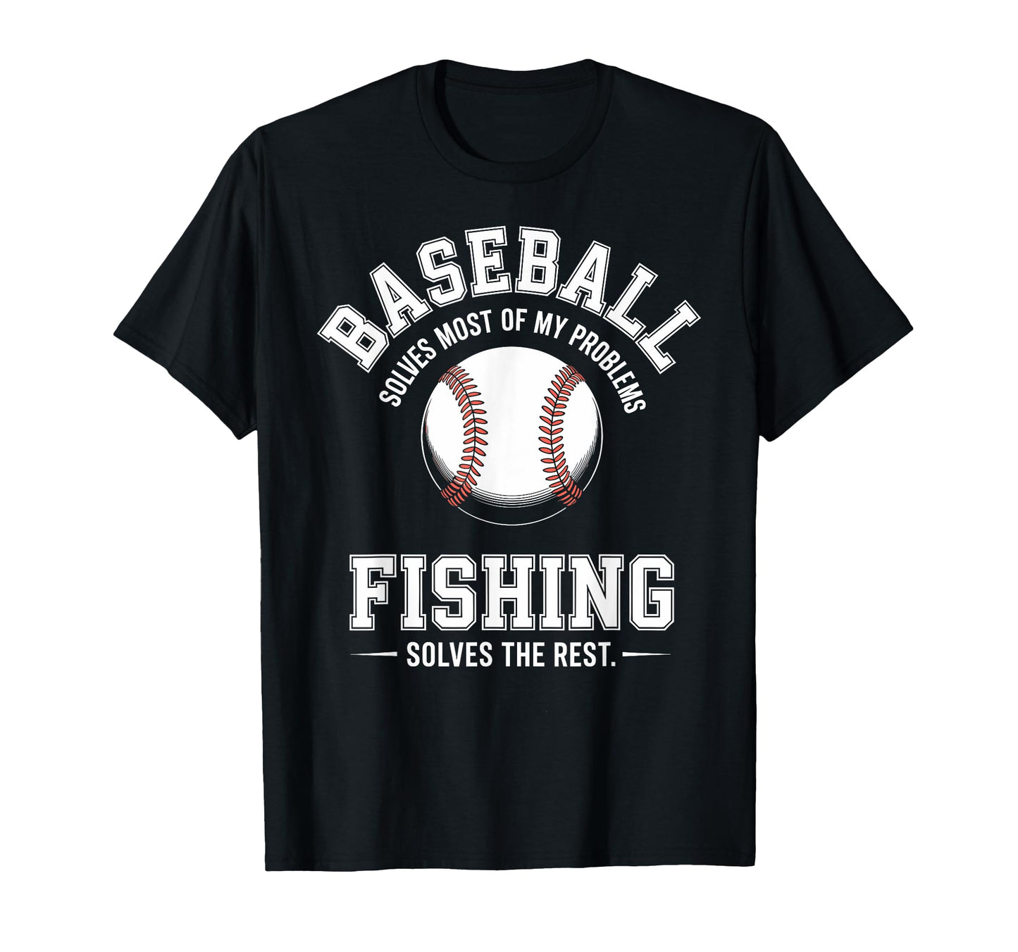 Baseball Fishing Ultimate Problem T-Shirt - Aesthetic Graphic for Adults - T-Shirt, Sweatshirt, Hoodie