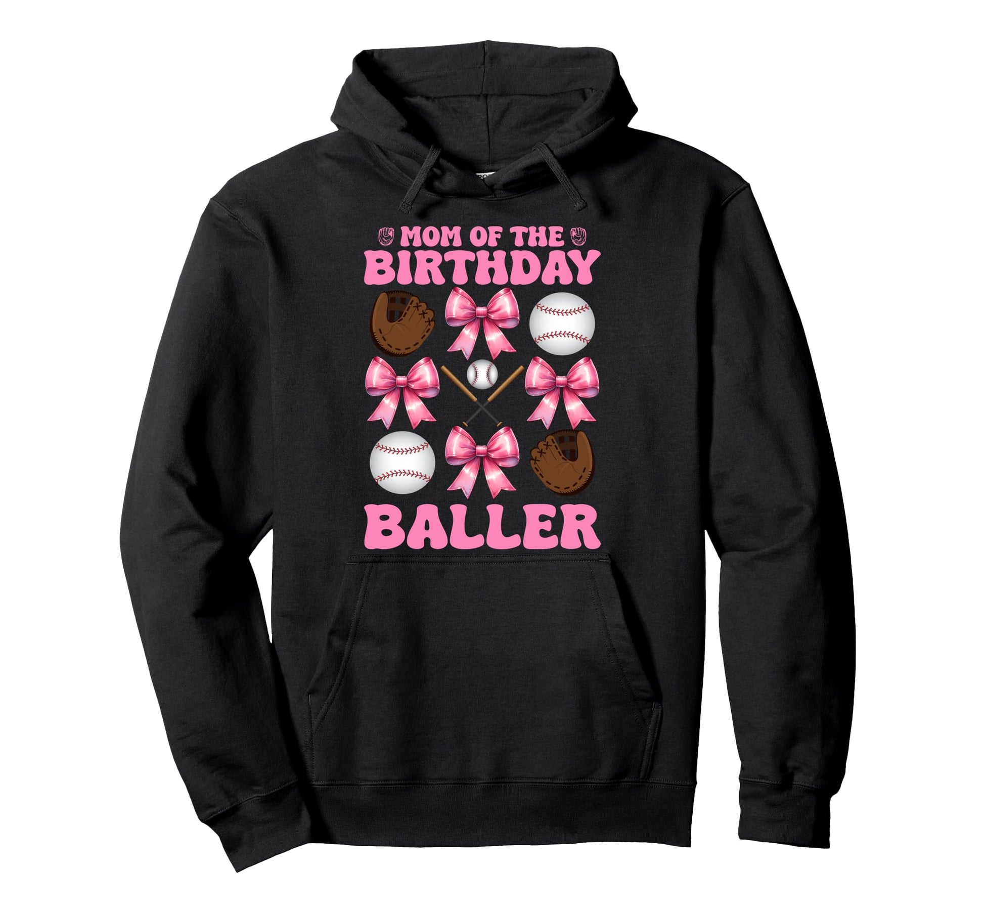 Mom Birthday Baller Baseball Mom Hoodie - Casual Everyday Wear for Adults - T-Shirt, Sweatshirt, Hoodie