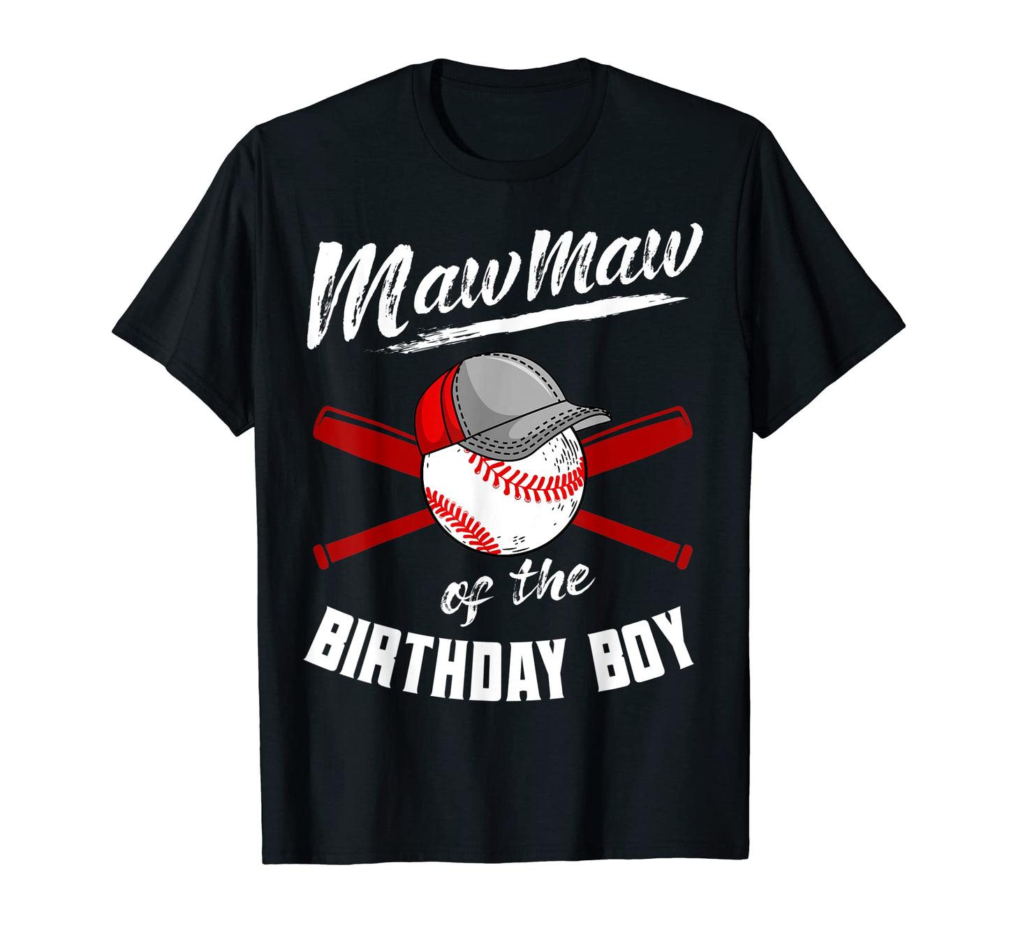 Mawmaw Birthday Baseball Bday Party T-Shirt - Casual Everyday Wear Unisex - T-Shirt, Sweatshirt, Hoodie