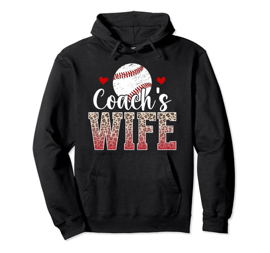 Baseball Coachs Wife Leopard Wife Hoodie - Fun Novelty Design Unisex - T-Shirt, Sweatshirt, Hoodie