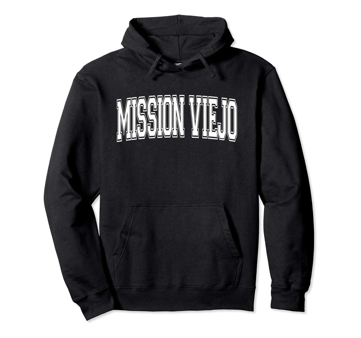 Mission Viejo Ca California Usa Hoodie - Casual Everyday Wear Unisex - T-Shirt, Sweatshirt, Hoodie