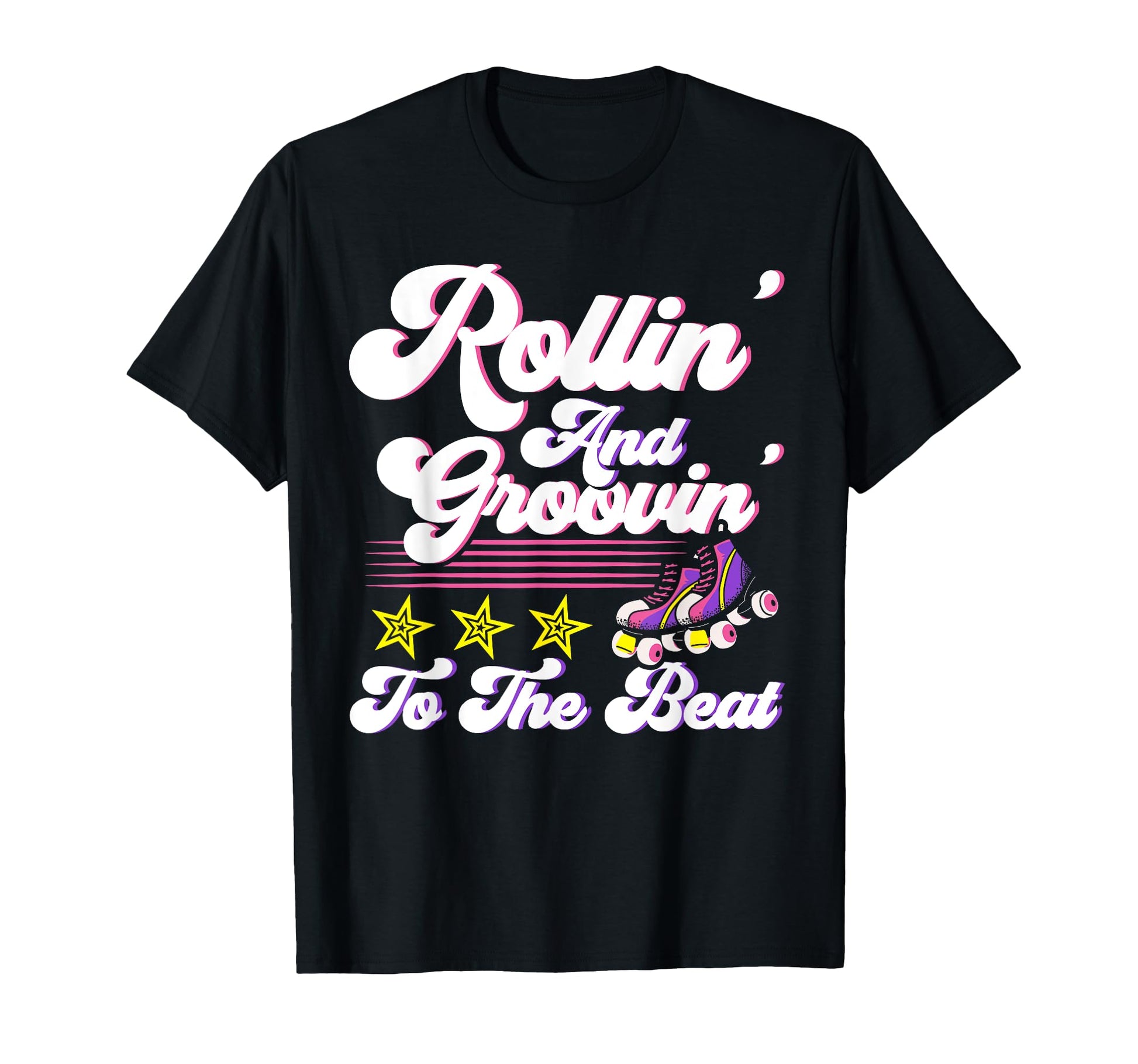 Roller Skates Rollin And Groovin To T-Shirt - Casual Everyday Wear Unisex - T-Shirt, Sweatshirt, Hoodie