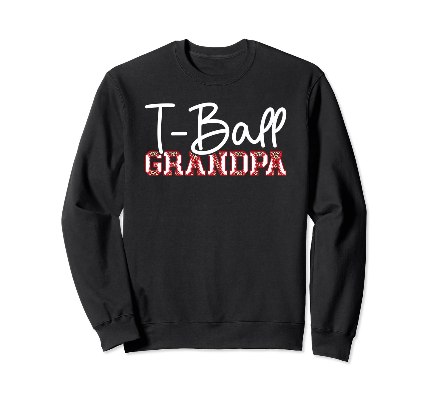T Ball Grandpa Leopard Baseball Sweatshirt - Fun Novelty Design Men Women - T-Shirt, Sweatshirt, Hoodie
