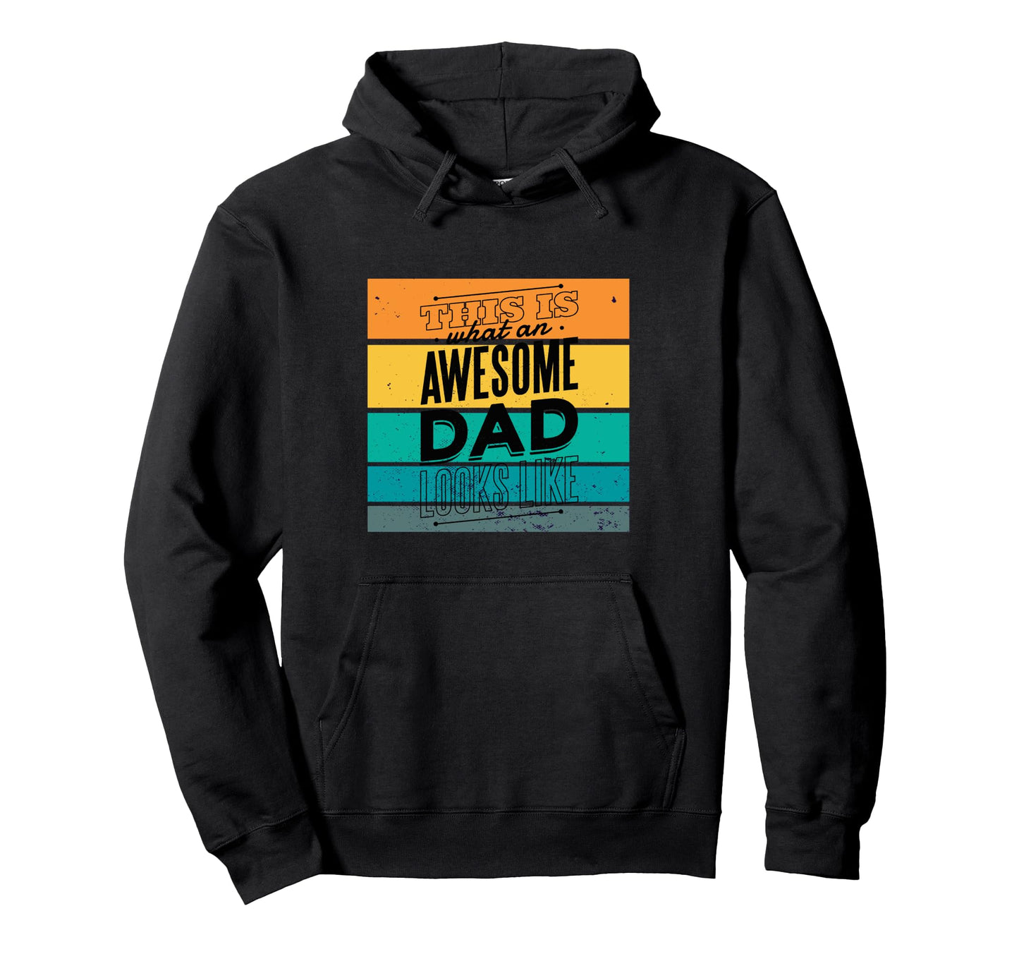 Dad Awesome Father Typography Hoodie - Casual Everyday Wear Unisex - T-Shirt, Sweatshirt, Hoodie