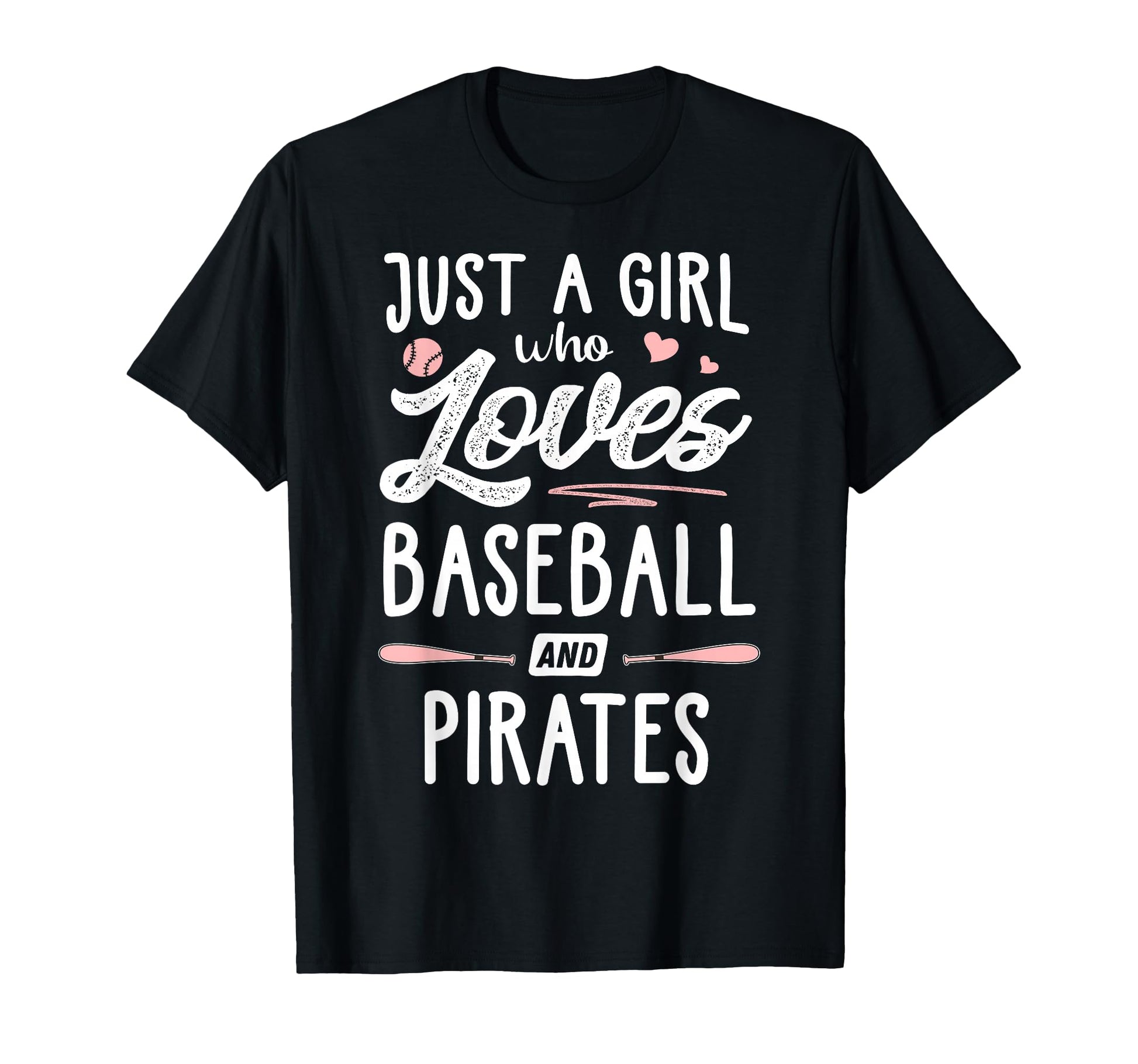Just Who Loves Baseball And Pirates Gift T-Shirt - Graphic Print for Adults - T-Shirt, Sweatshirt, Hoodie