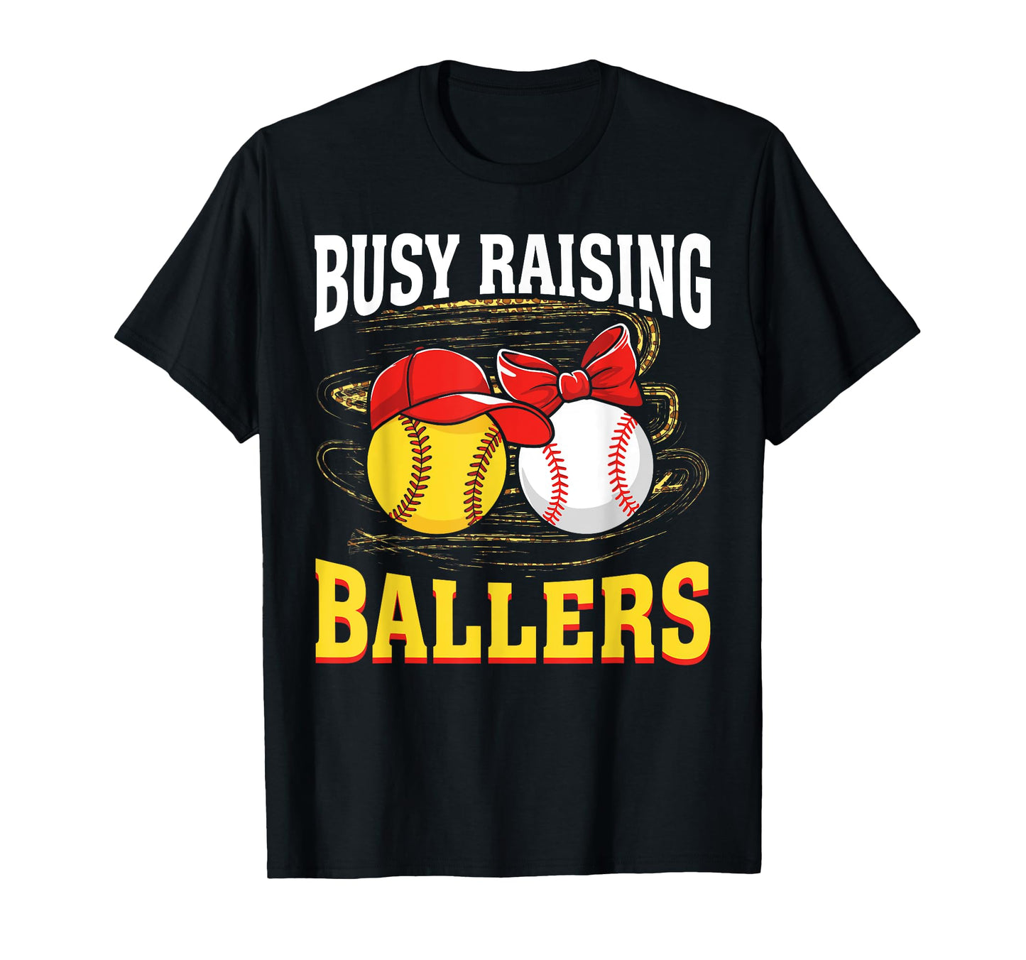 Busy Raising Ballers Softball Baseball Mom T-Shirt - Unique Graphic Unisex - T-Shirt, Sweatshirt, Hoodie