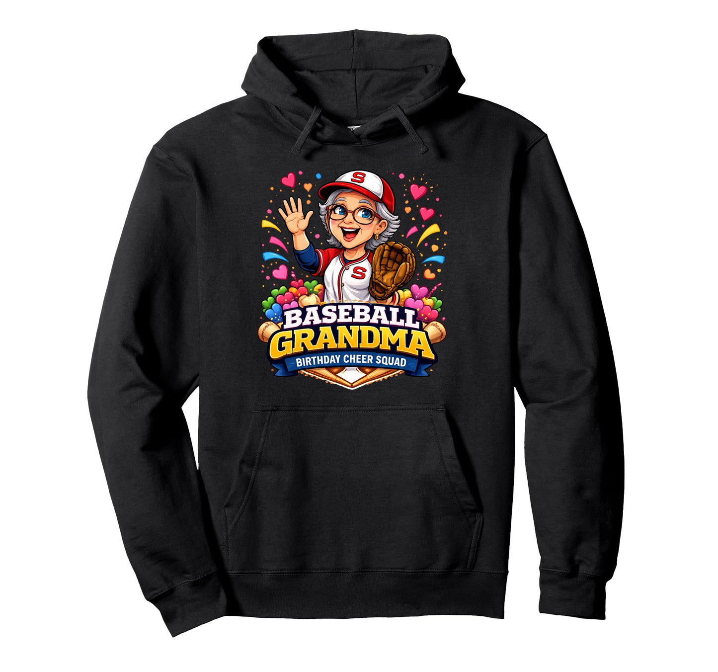 Baseball Grandma Birthday Game Day Hoodie - Streetwear Style for Adults - T-Shirt, Sweatshirt, Hoodie