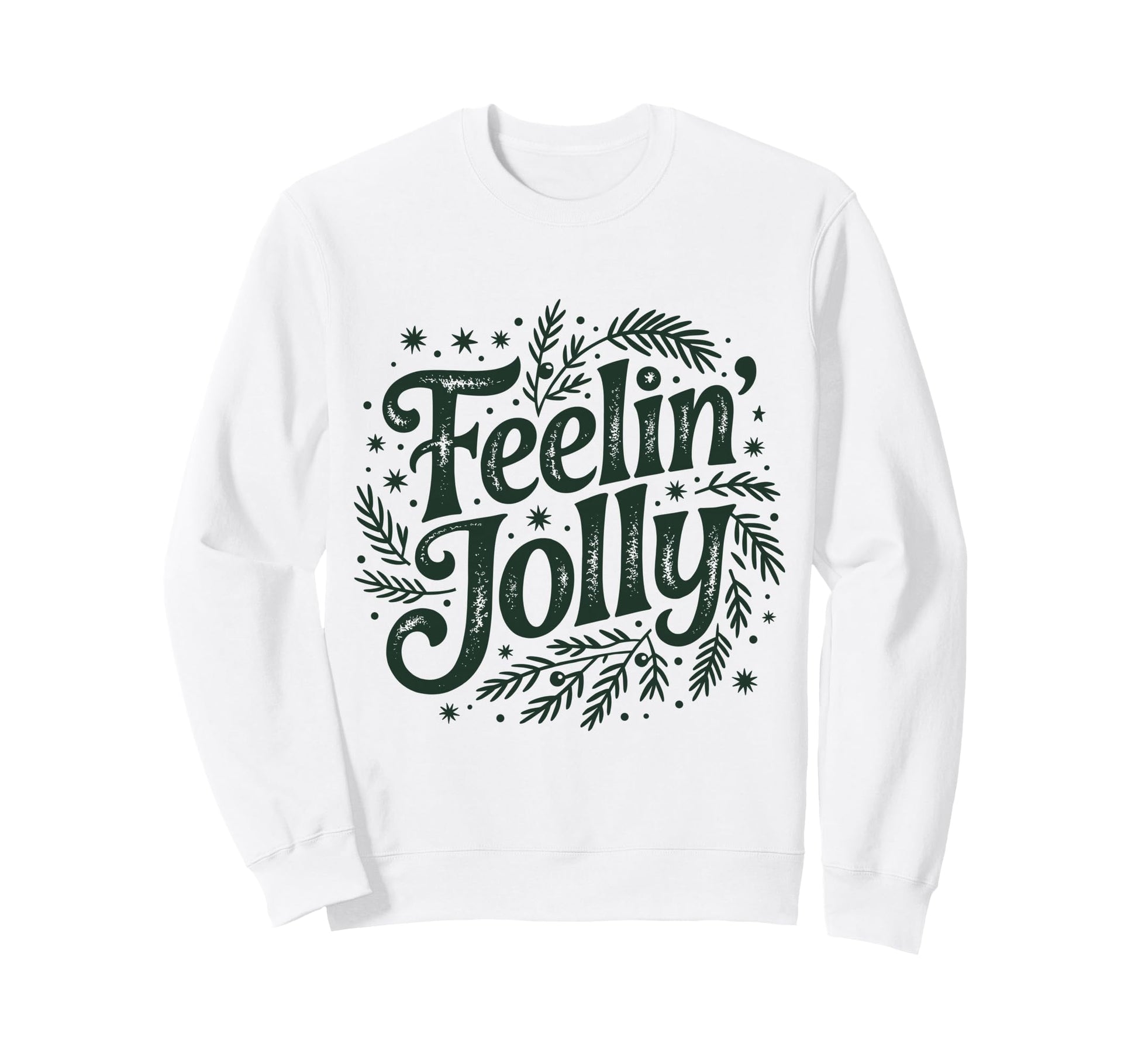 Feelin Jolly Distressed Holiday Sweatshirt - Trendy Graphic for Adults - T-Shirt, Sweatshirt, Hoodie