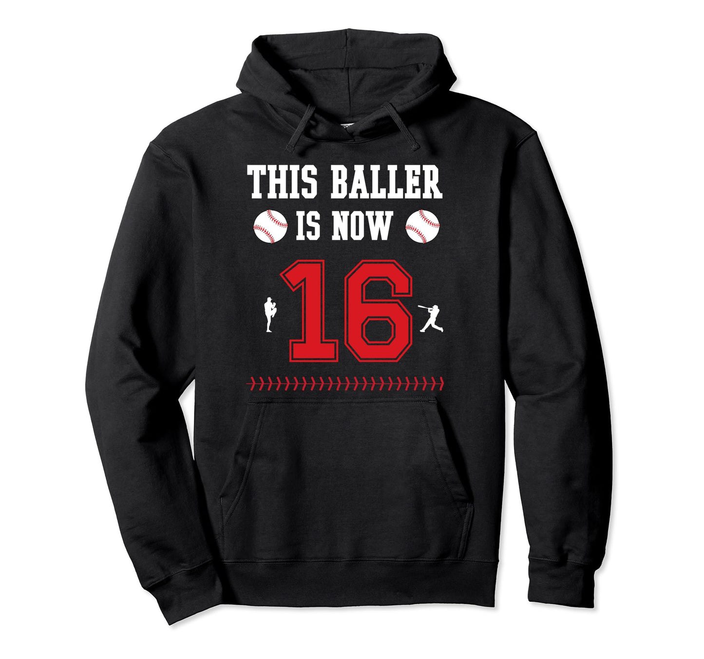 This Baller Is Now 16 Year Old 16Th Hoodie - Novelty Apparel for Adults - T-Shirt, Sweatshirt, Hoodie