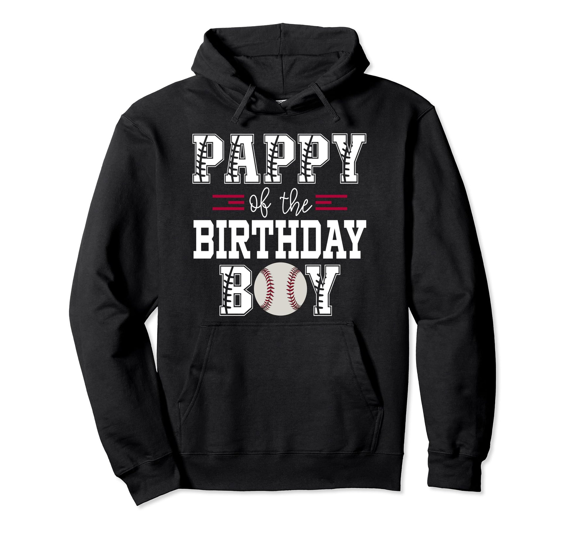Pappy Birthday Baseball Lover First Hoodie - Aesthetic Graphic for Adults - T-Shirt, Sweatshirt, Hoodie