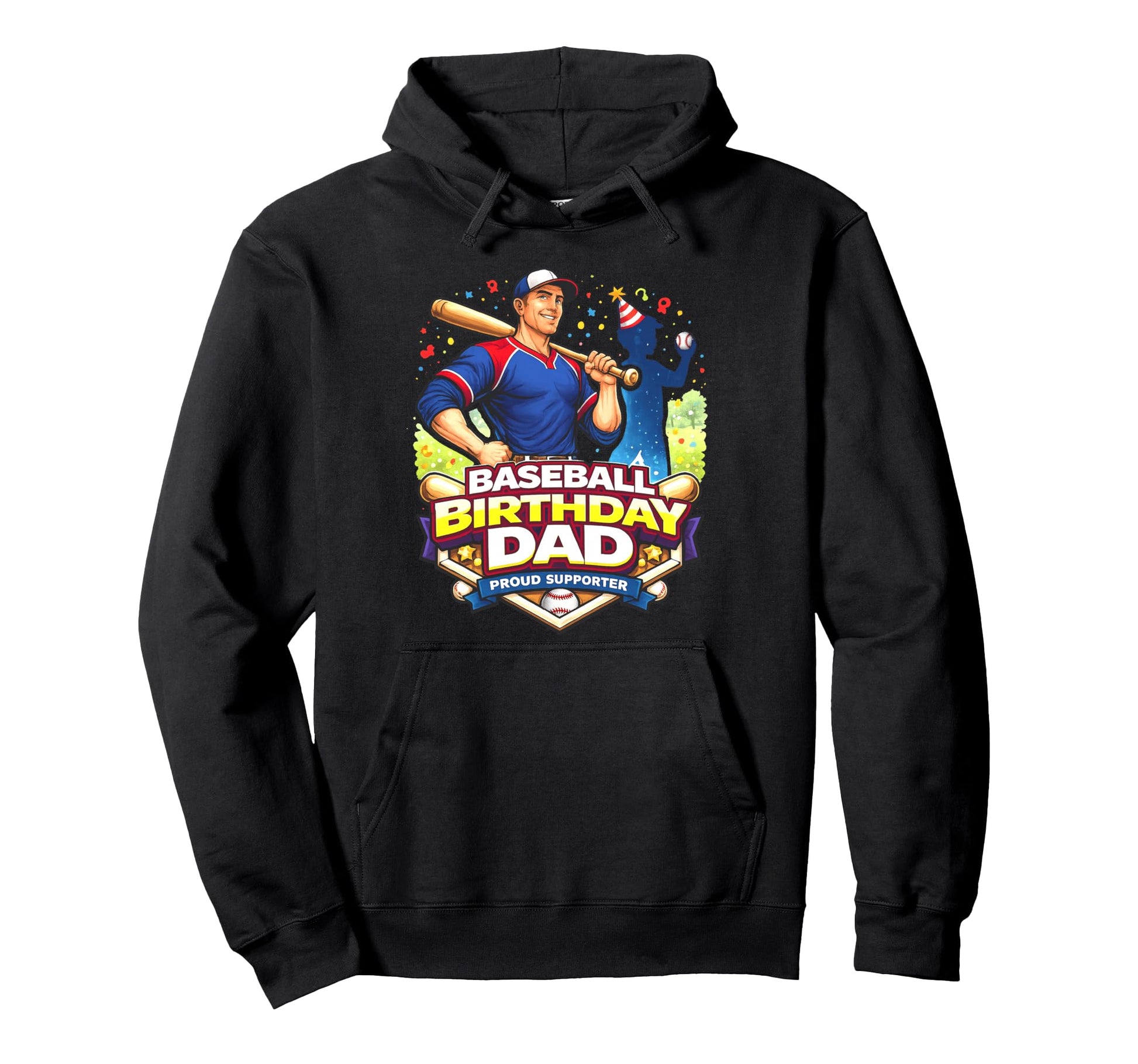 Baseball Birthday Dad Proud Supporter Hoodie - Custom Art Print for Adults - T-Shirt, Sweatshirt, Hoodie