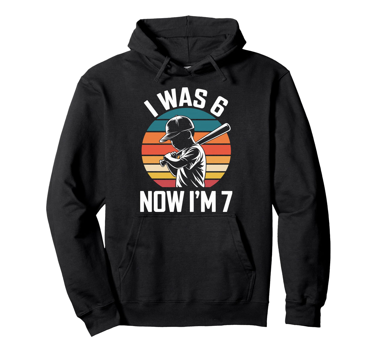 I Was 6 Now Im 7 Birthday 67 Baseball Hoodie - Trendy Graphic for Adults - T-Shirt, Sweatshirt, Hoodie