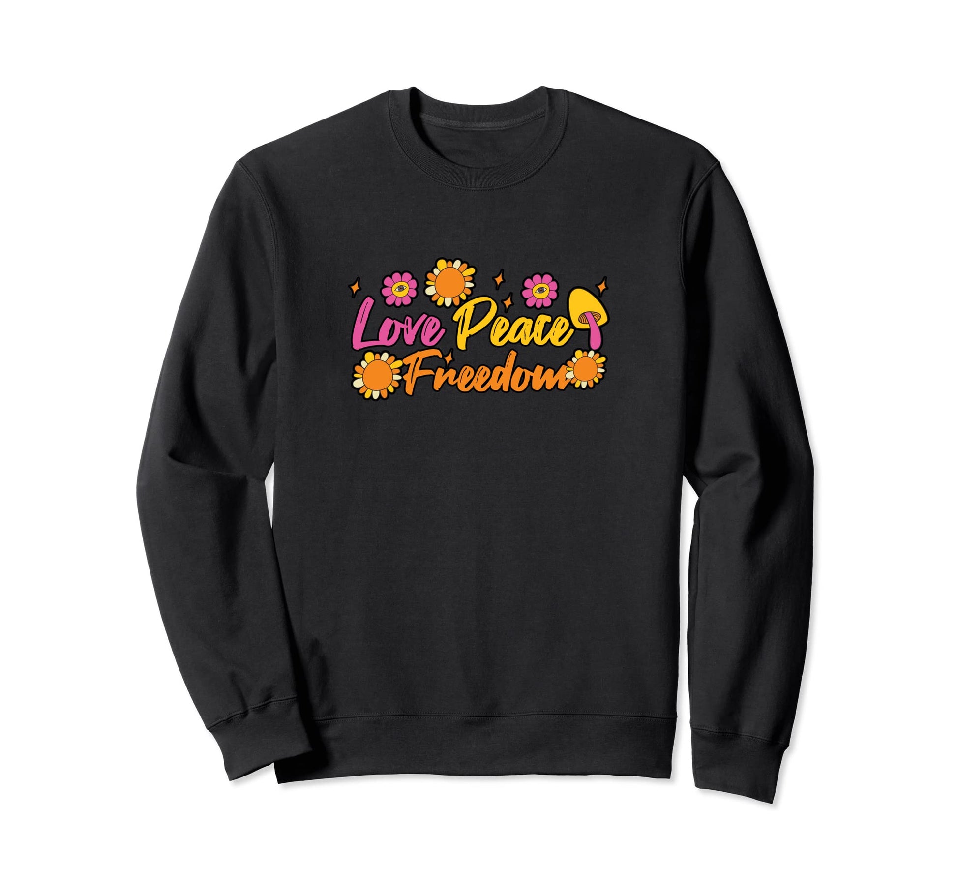 Love Peace Freedom Flower 70S 60S Sweatshirt - Aesthetic Graphic for Adults - T-Shirt, Sweatshirt, Hoodie