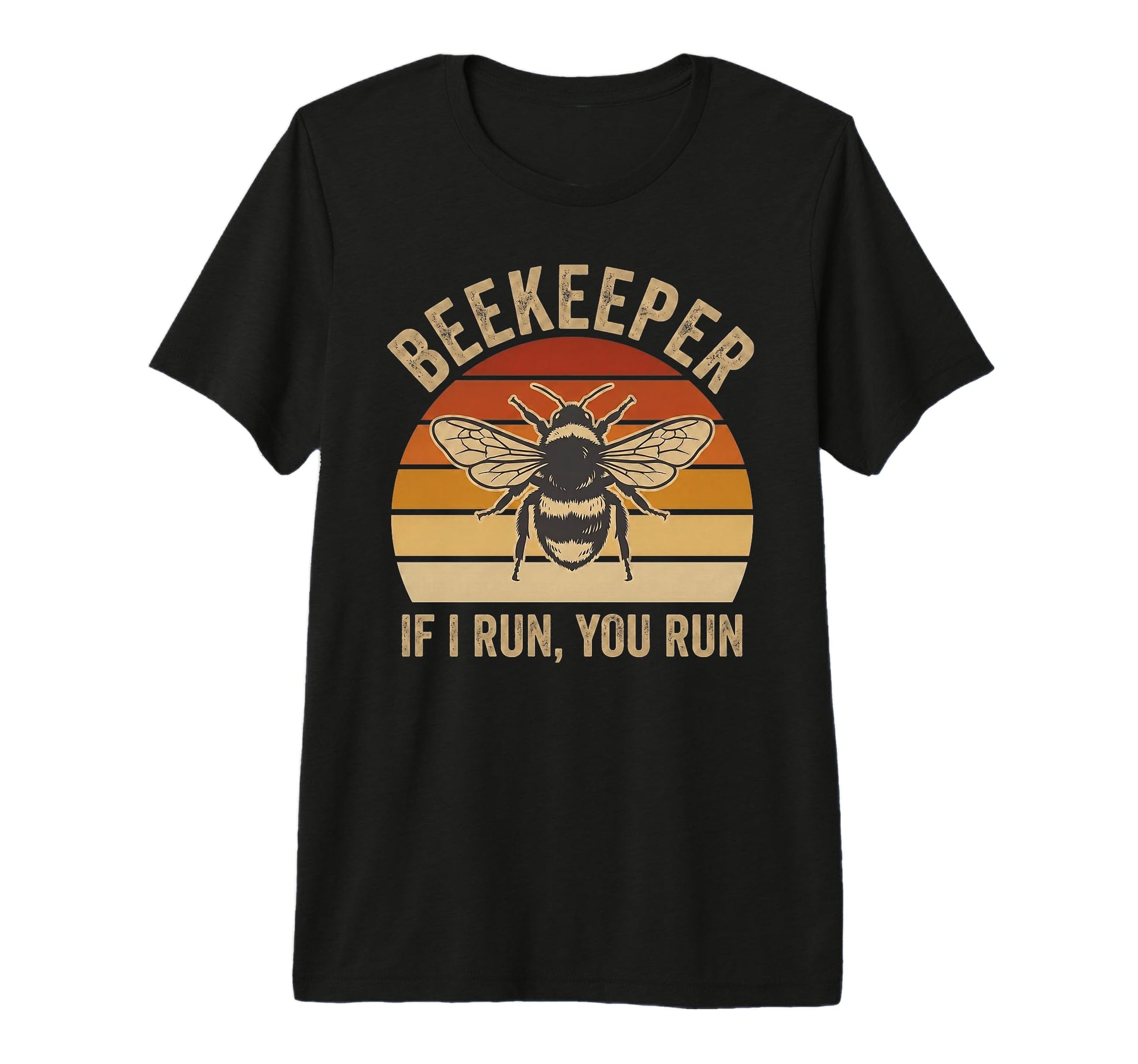 Beekeeper If I Run You Run Funny Bee T-Shirt - Aesthetic Graphic Unisex - T-Shirt, Sweatshirt, Hoodie