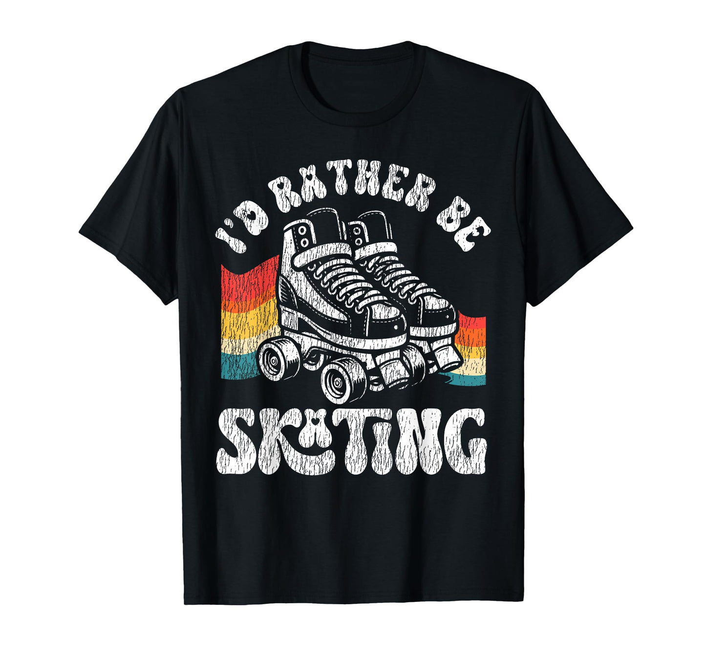 Roller Skating Skate 1970S Id Rather Be T-Shirt - Custom Art Print Unisex - T-Shirt, Sweatshirt, Hoodie
