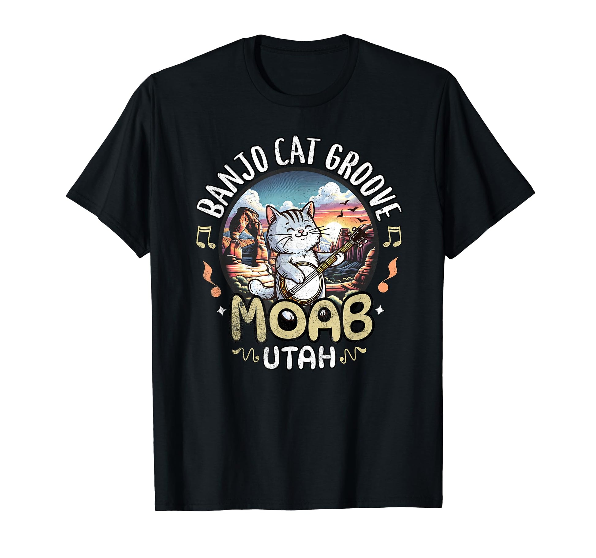 Moab Utah Arches National Park T-Shirt - Fun Novelty Design Men Women - T-Shirt, Sweatshirt, Hoodie