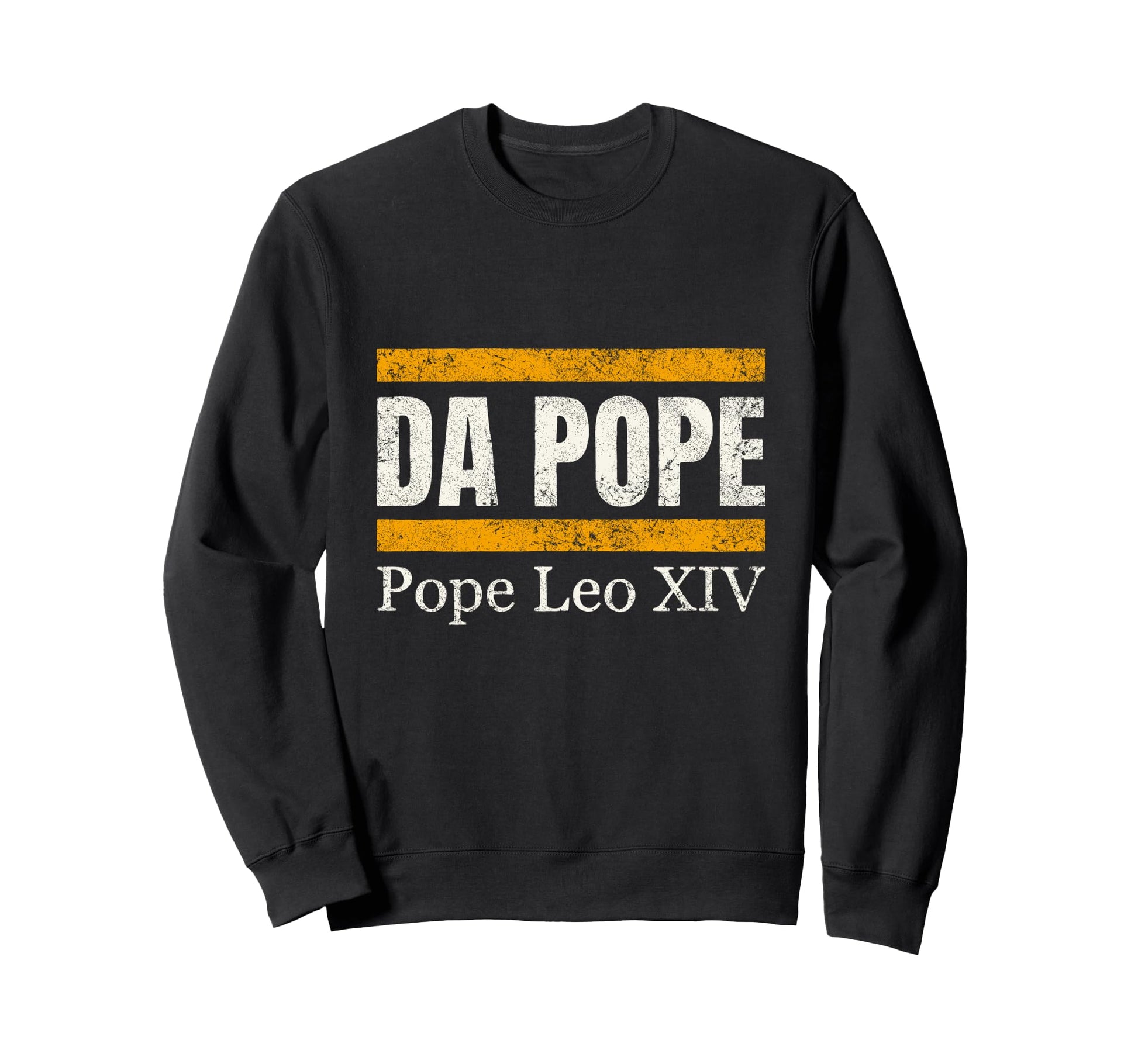 Da Pope Pope Leo Xiv Humour Sweatshirt - Trendy Graphic for Adults - T-Shirt, Sweatshirt, Hoodie