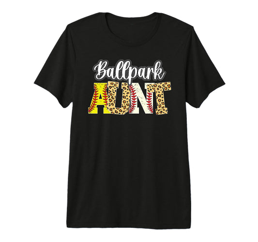 Ballpark Aunt Baseball Softball Aunt T-Shirt - Novelty Apparel for Adults - T-Shirt, Sweatshirt, Hoodie