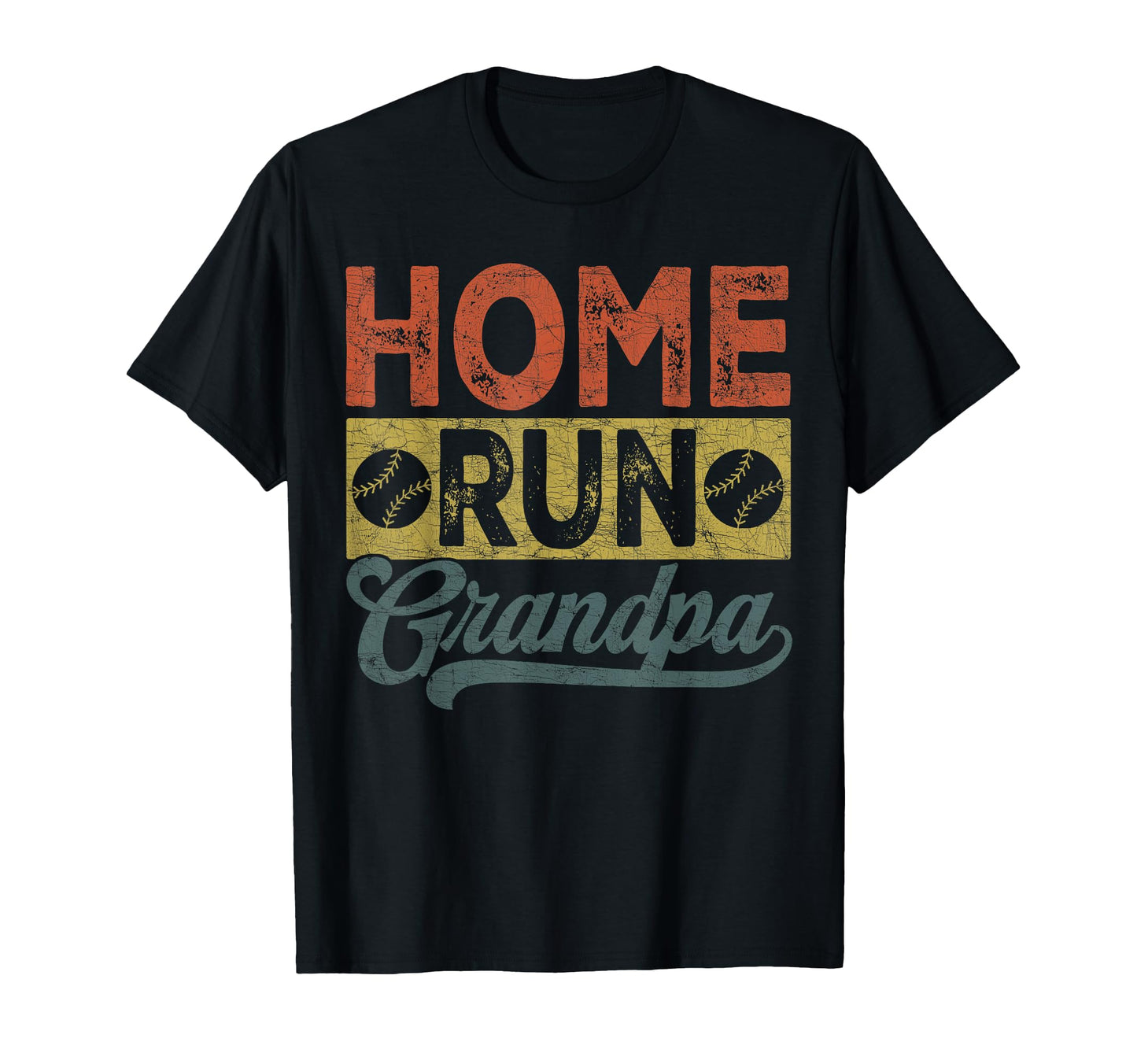 Grandpa Baseball Home Run Grandpa T-Shirt - Casual Everyday Wear Unisex - T-Shirt, Sweatshirt, Hoodie