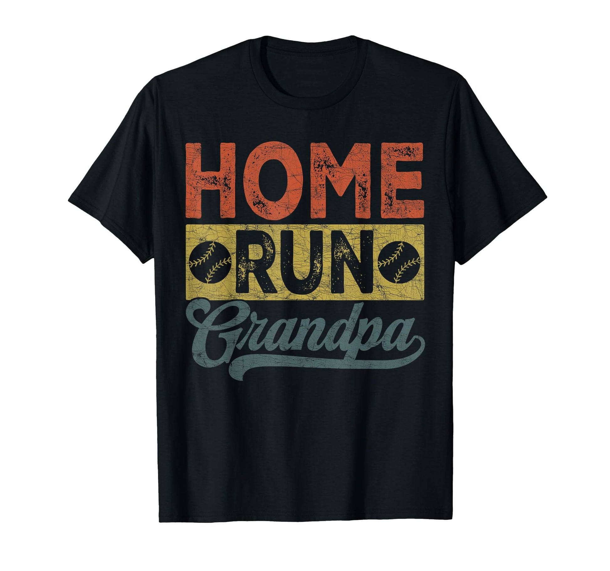 Grandpa Baseball Home Run Grandpa T-Shirt - Casual Everyday Wear Unisex - T-Shirt, Sweatshirt, Hoodie