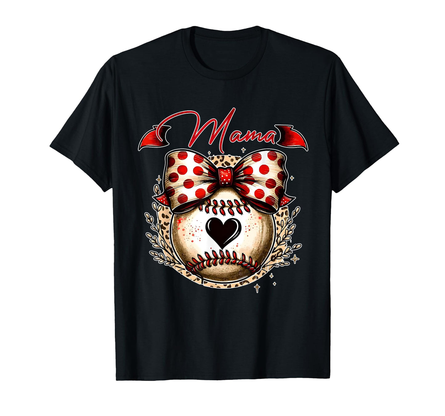 Mama Baseball Leopard Happy Mothers T-Shirt - Fun Novelty Design Men Women - T-Shirt, Sweatshirt, Hoodie