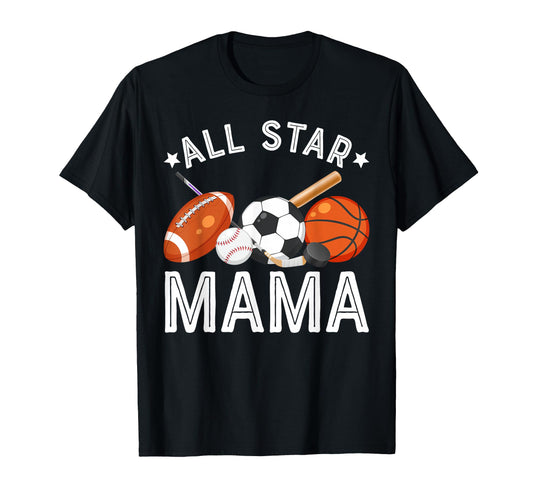 All Star Mama Birthday T-Shirt - Casual Everyday Wear for Adults - T-Shirt, Sweatshirt, Hoodie