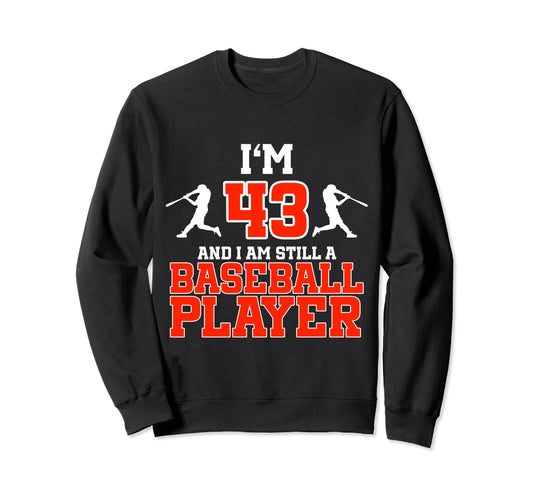 43Rd Birthday Baseball 43 Years Sweatshirt - Streetwear Style Men Women - T-Shirt, Sweatshirt, Hoodie