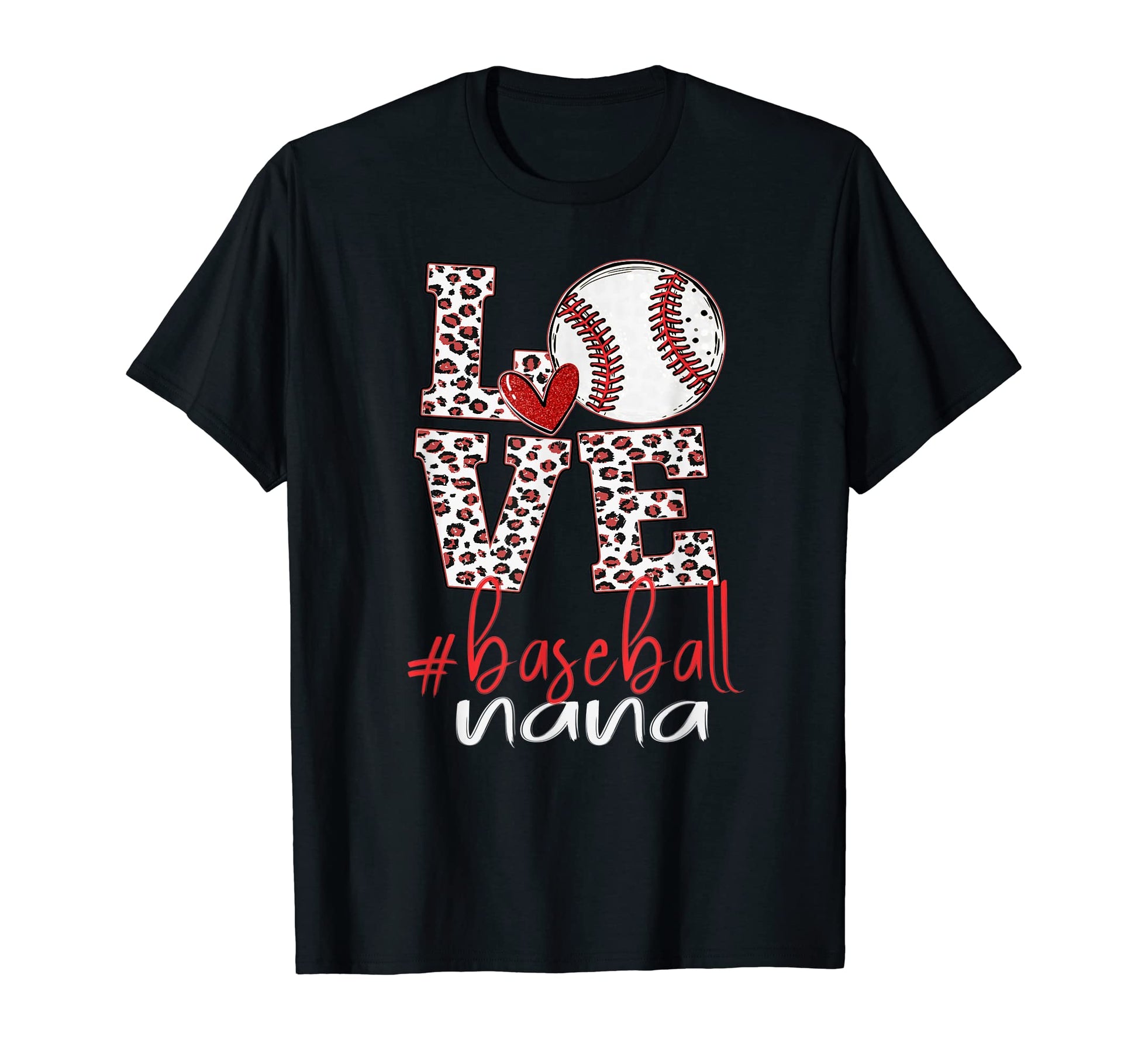 Baseball Nana Leopard Baseball Nana Life T-Shirt - Minimalist Print Unisex - T-Shirt, Sweatshirt, Hoodie
