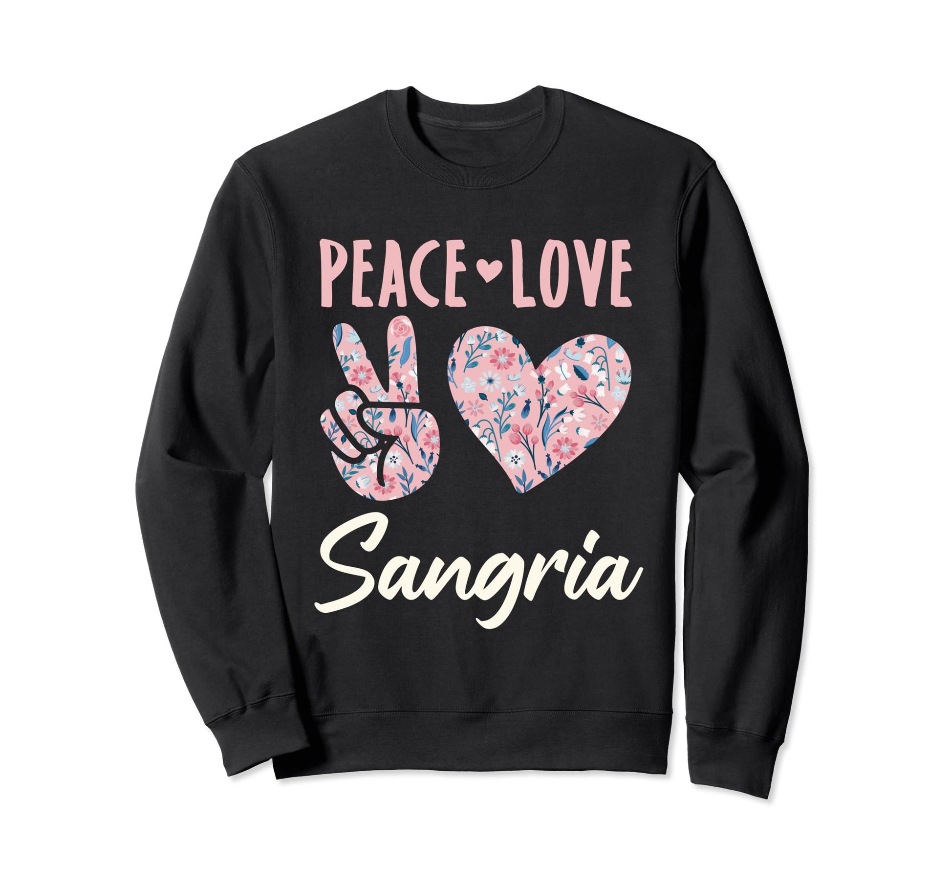 Peace Love Sangria Gifts And Sweatshirt - Graphic Print Unisex - T-Shirt, Sweatshirt, Hoodie