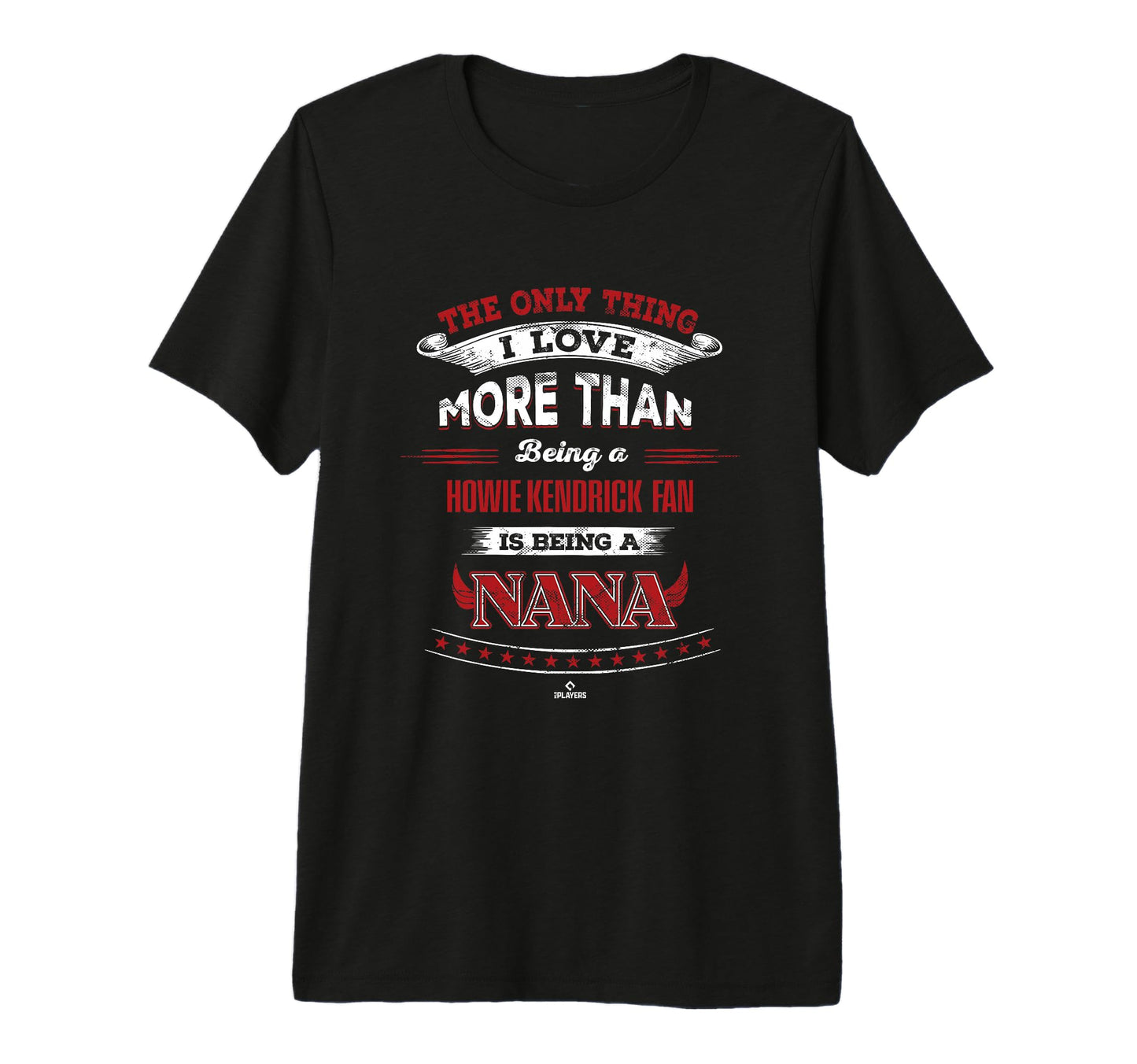 Only Thing I Love Howie Kendrick Tri T-Shirt - Custom Art Print Unisex - T-Shirt, Sweatshirt, Hoodie