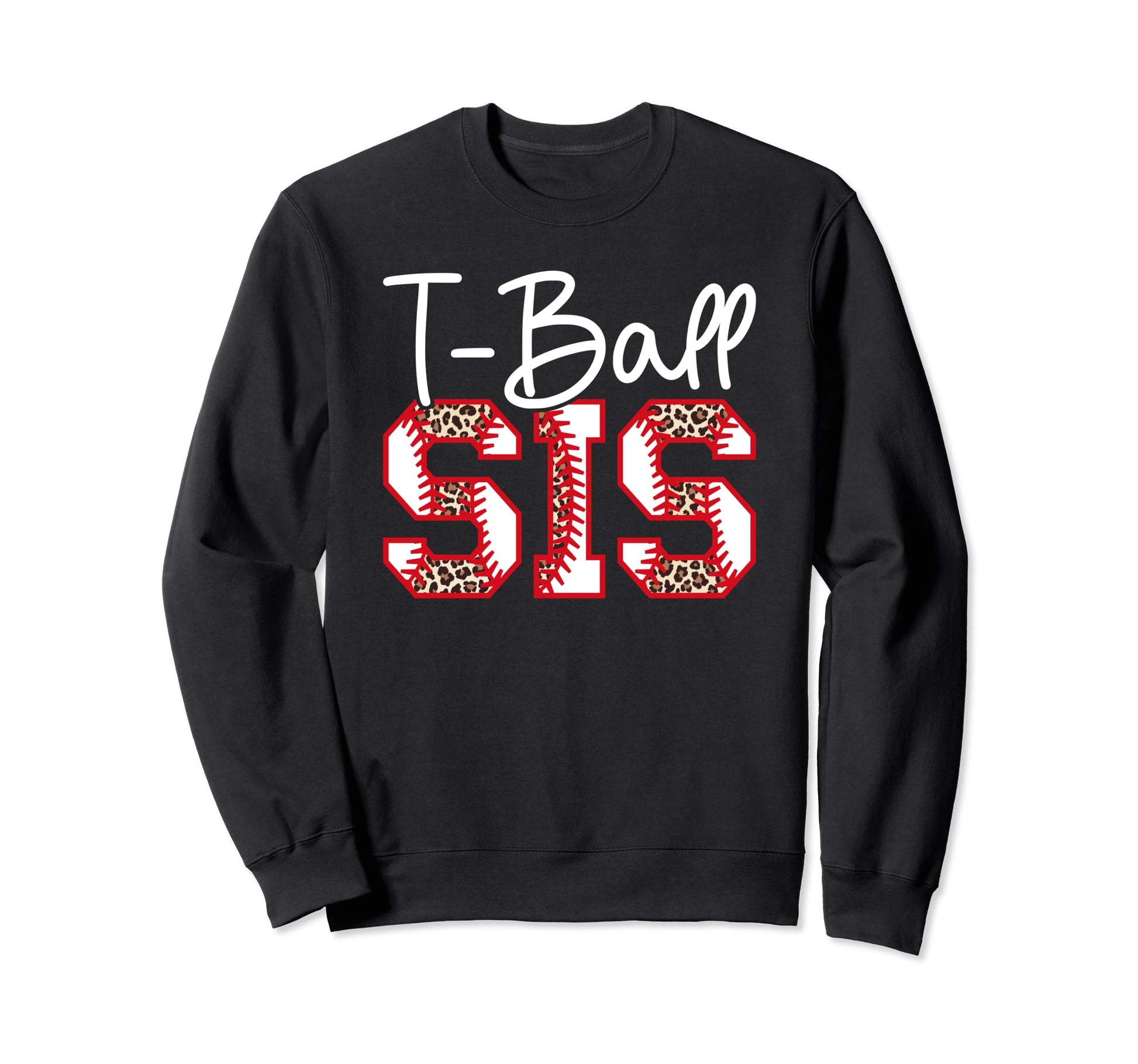 T Ball Sis Leopard Baseball T Ball Sweatshirt - Unique Graphic Unisex - T-Shirt, Sweatshirt, Hoodie