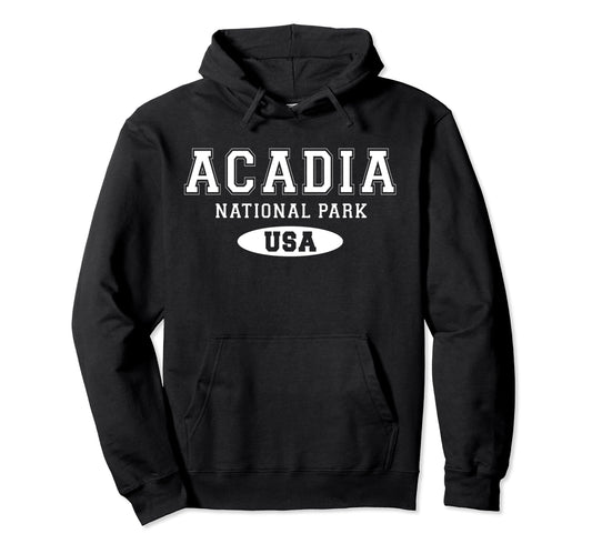 Acadia National Park Acadia Hoodie - Casual Everyday Wear Men Women - T-Shirt, Sweatshirt, Hoodie