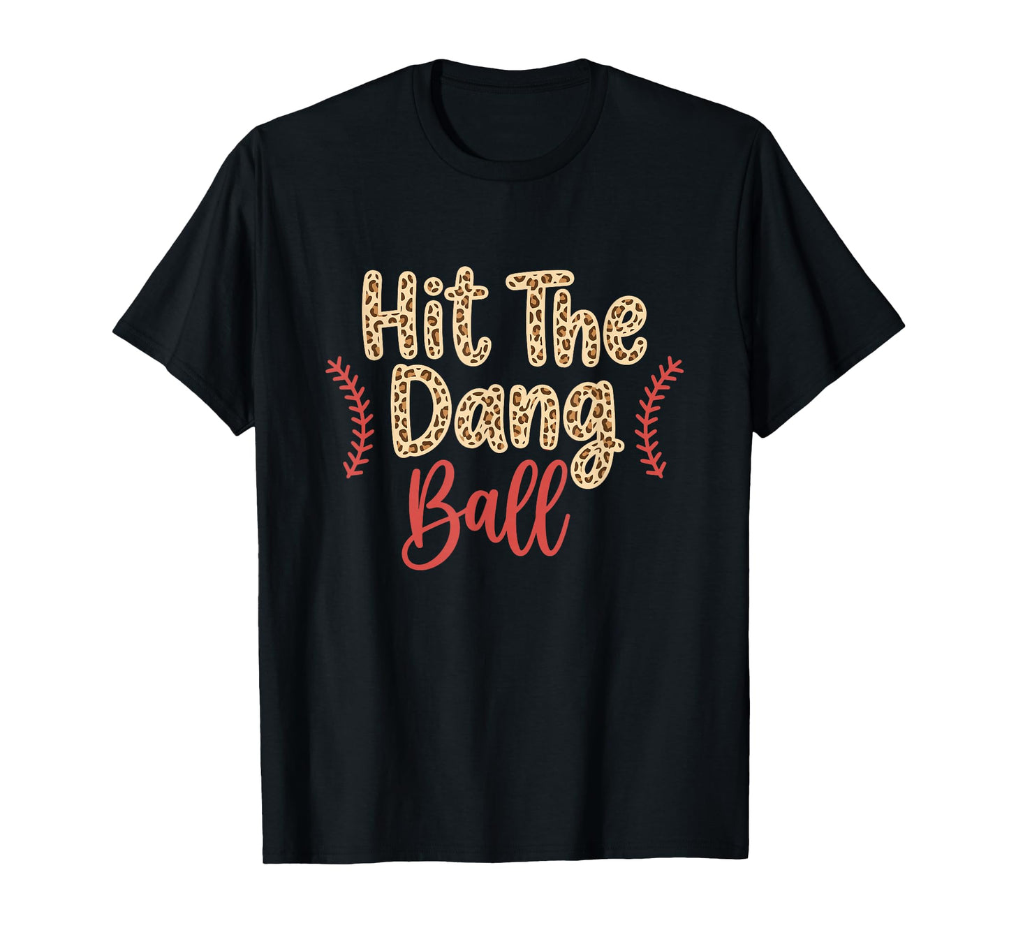 Hit Dang Ball Leopard Baseball Season T-Shirt - Graphic Print for Adults - T-Shirt, Sweatshirt, Hoodie