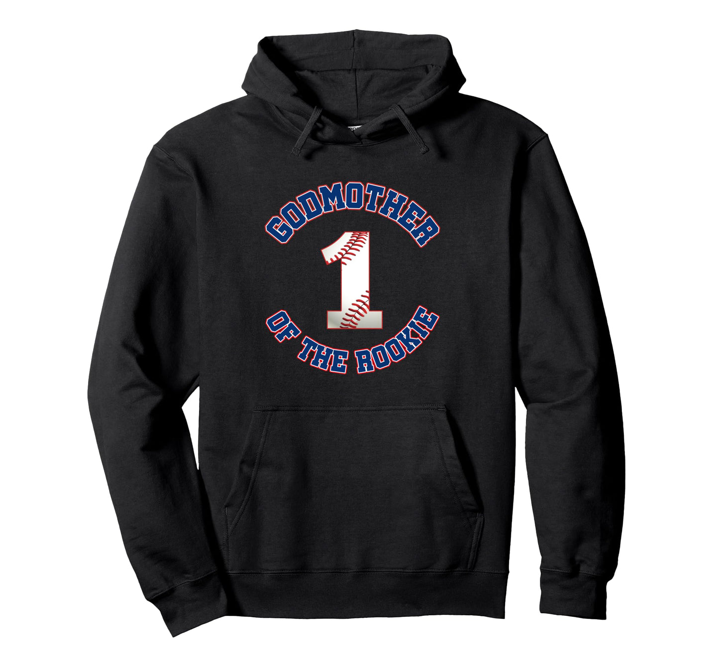 Godmother Rookie 1St Birthday Baseball Hoodie - Minimalist Print Unisex - T-Shirt, Sweatshirt, Hoodie