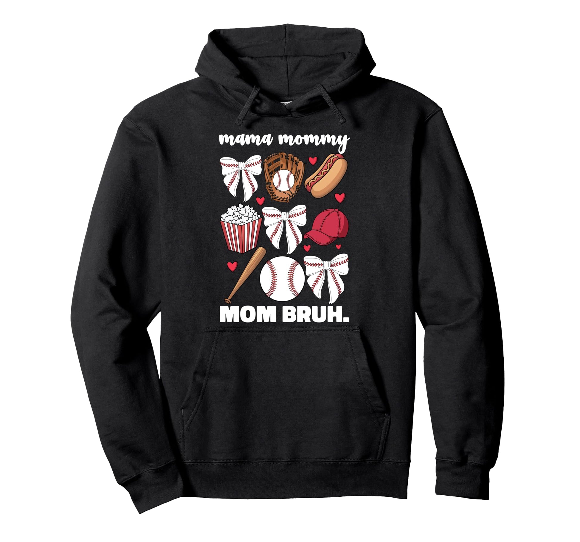 Mama Mommy Mom Bruh Baseball Coquette Hoodie - Minimalist Print Men Women - T-Shirt, Sweatshirt, Hoodie
