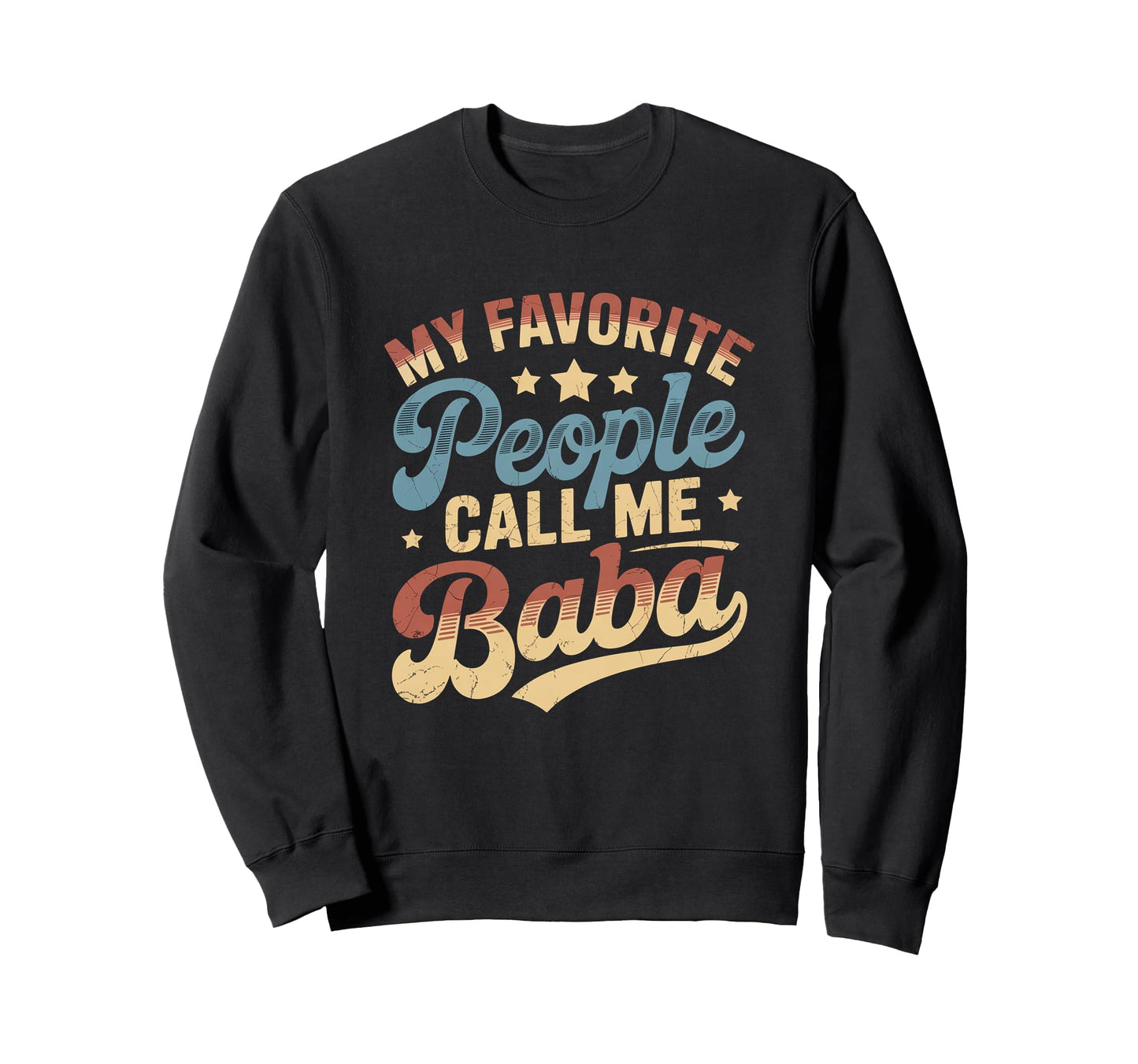 My Favorite People Call Me Sweatshirt - Casual Everyday Wear for Adults - T-Shirt, Sweatshirt, Hoodie