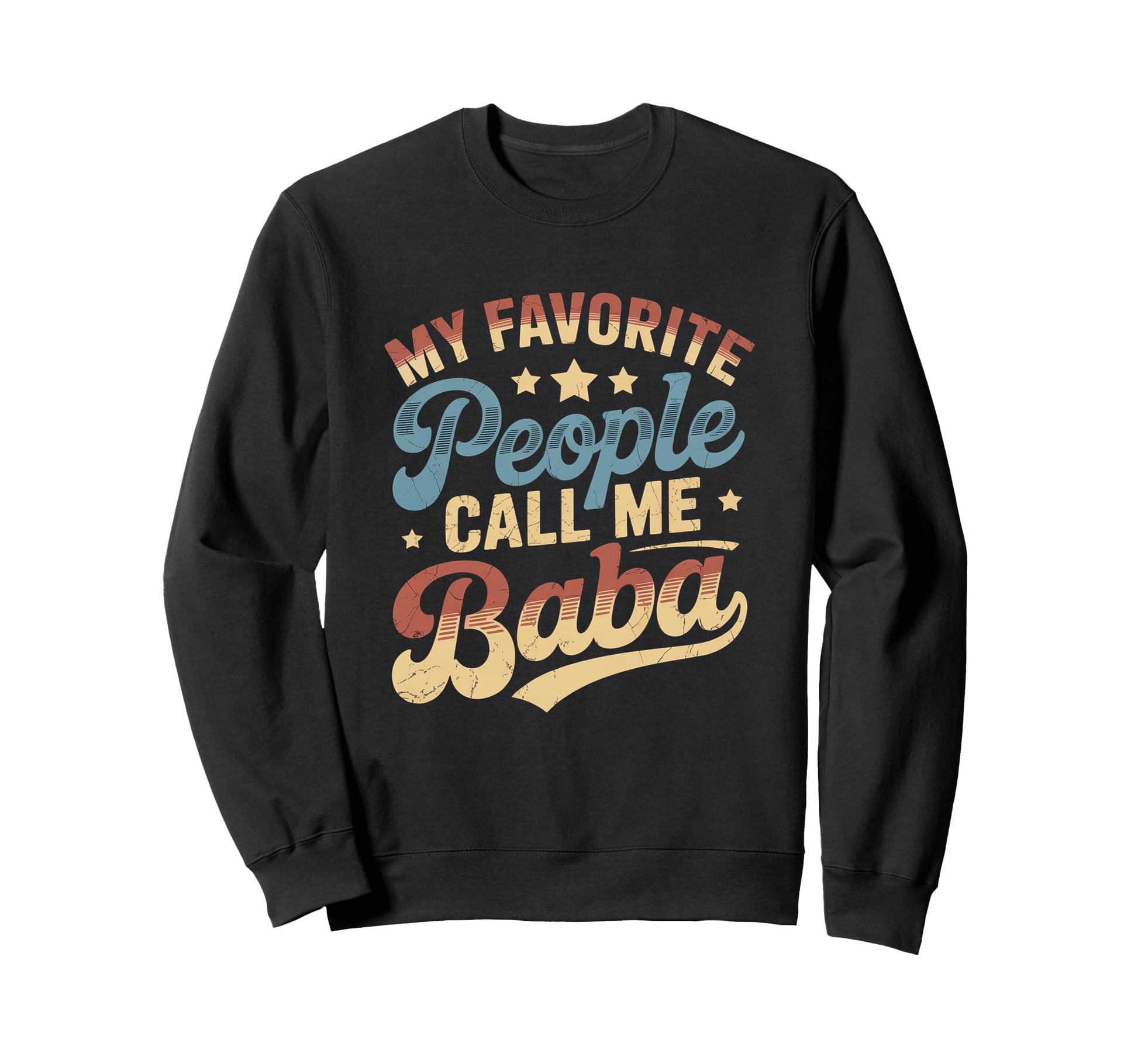 My Favorite People Call Me Sweatshirt - Casual Everyday Wear for Adults - T-Shirt, Sweatshirt, Hoodie