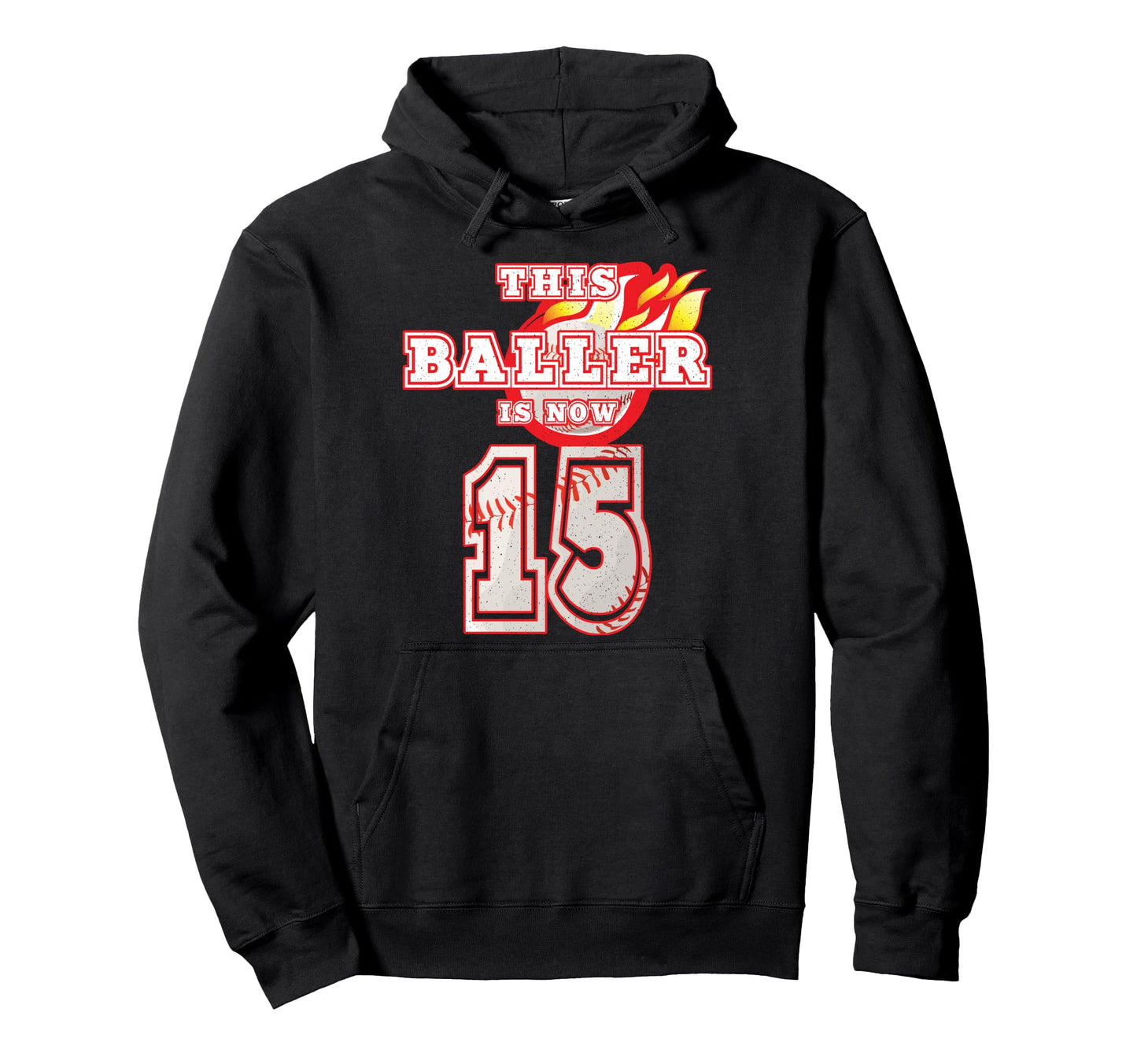 This Baller Is Now 15 Baseball 15Th Theme Hoodie - Graphic Print Men Women - T-Shirt, Sweatshirt, Hoodie