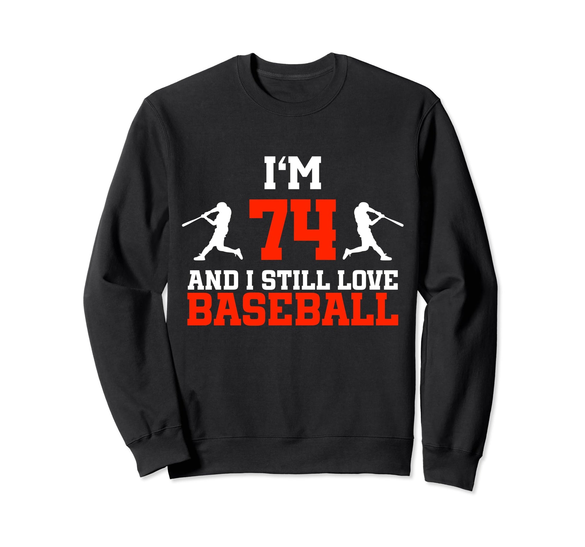 74Th Birthday Baseball 74 Years Old Sweatshirt - Trendy Graphic for Adults - T-Shirt, Sweatshirt, Hoodie