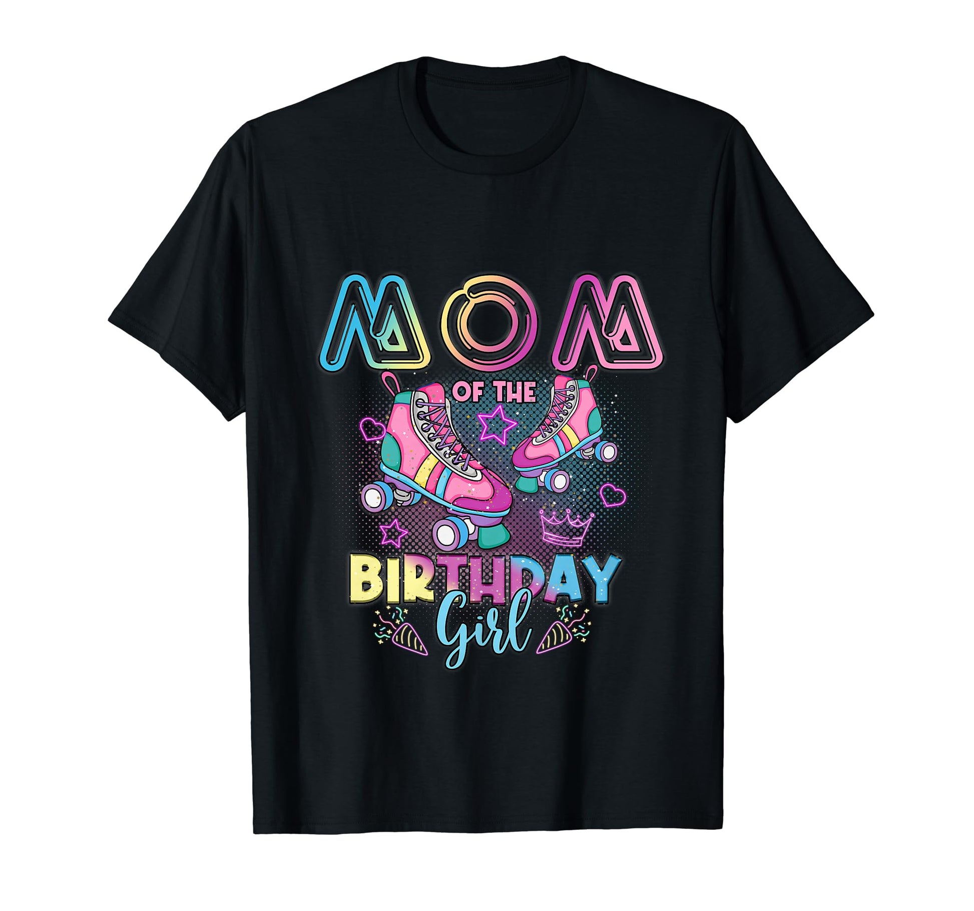 Mom Birthday Rolling Skate Family T-Shirt - Streetwear Style for Adults - T-Shirt, Sweatshirt, Hoodie