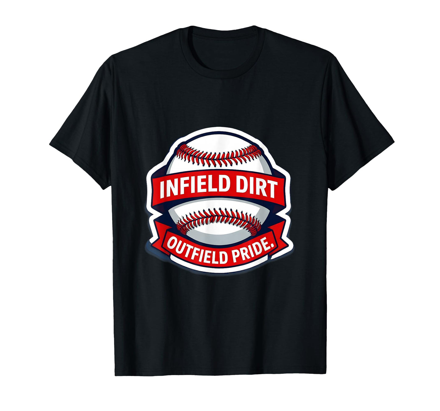 Softball Dad Infield Dirt Outfield Pride T-Shirt - Graphic Print Men Women - T-Shirt, Sweatshirt, Hoodie