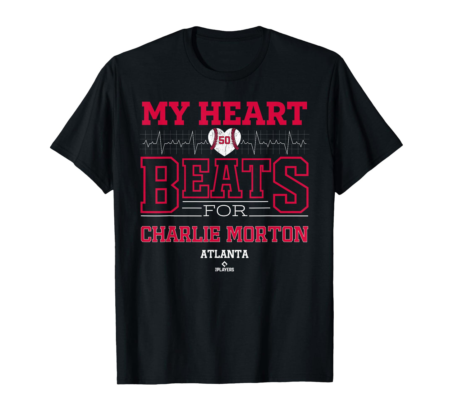 My Heart Beats Charlie Morton Atlanta T-Shirt - Unique Graphic for Adults - T-Shirt, Sweatshirt, Hoodie