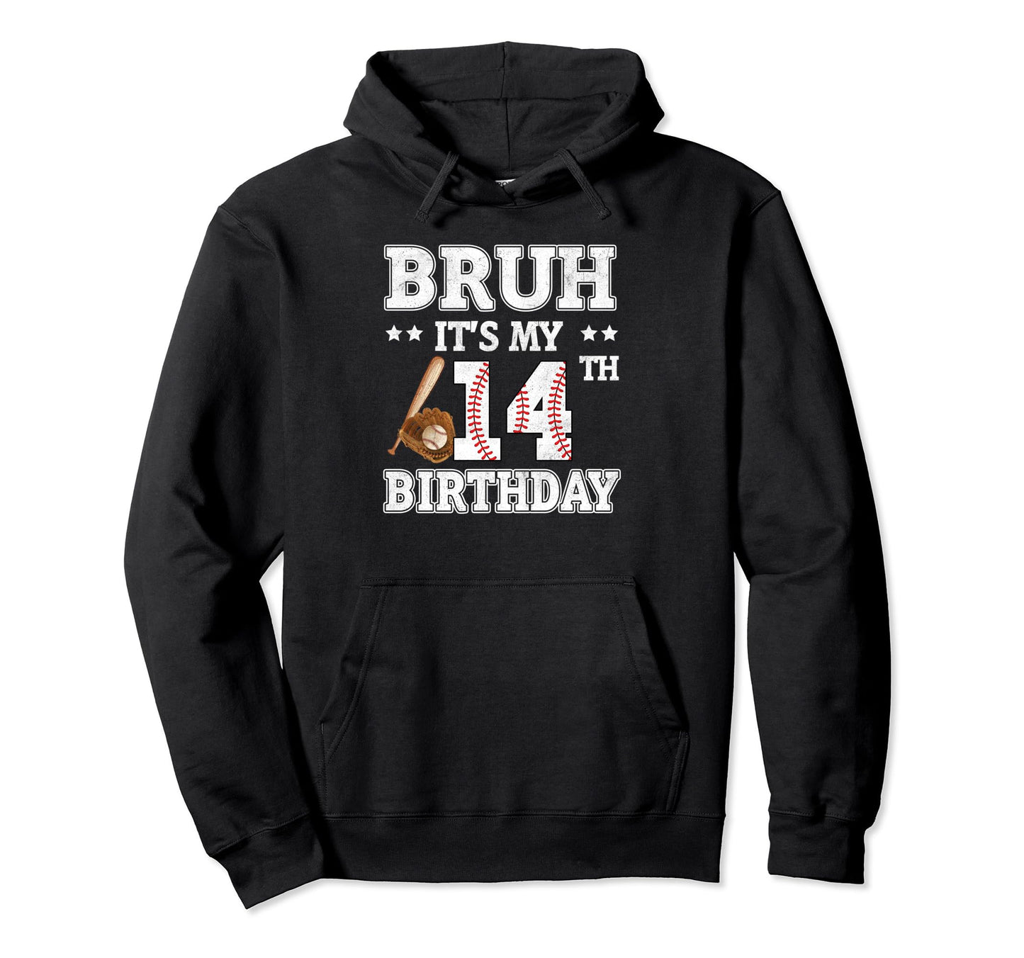 Bruh Its My 14Th Birthday 14 Year Old Hoodie - Custom Art Print Unisex - T-Shirt, Sweatshirt, Hoodie