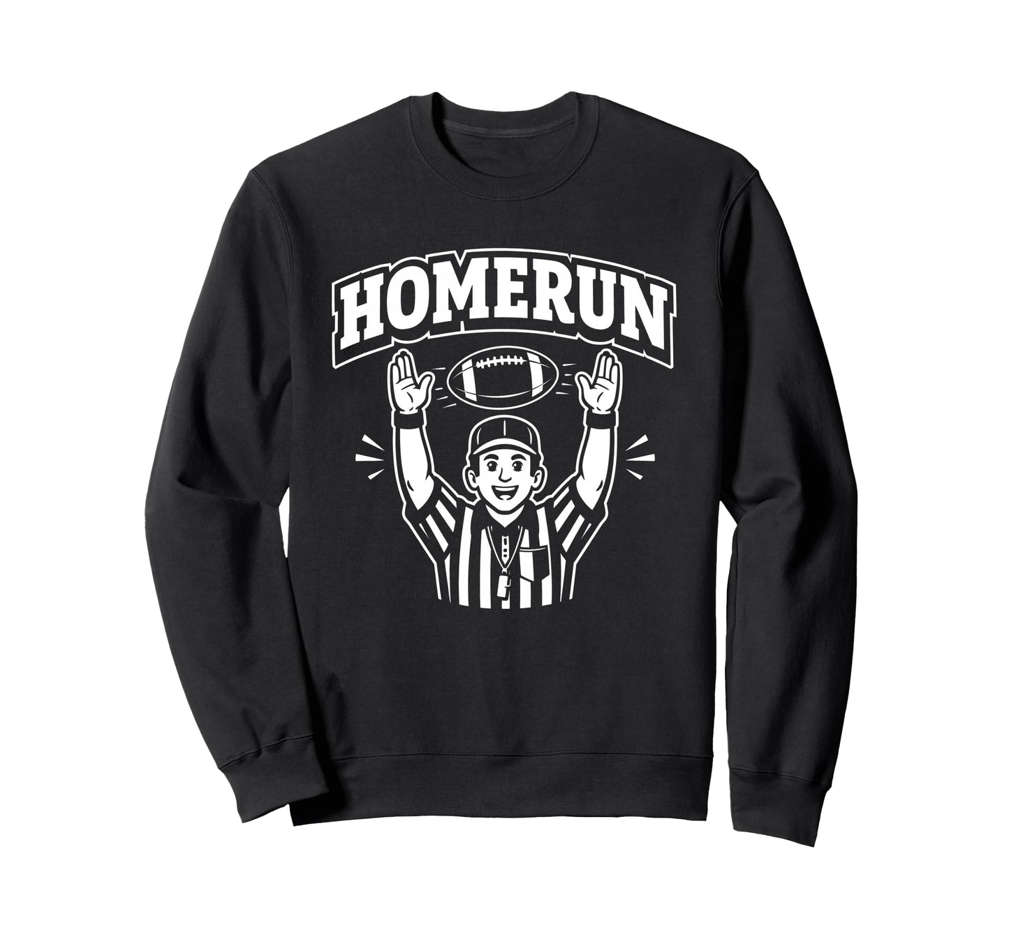 Funny Football Referee Touchdown Sweatshirt - Streetwear Style for Adults - T-Shirt, Sweatshirt, Hoodie