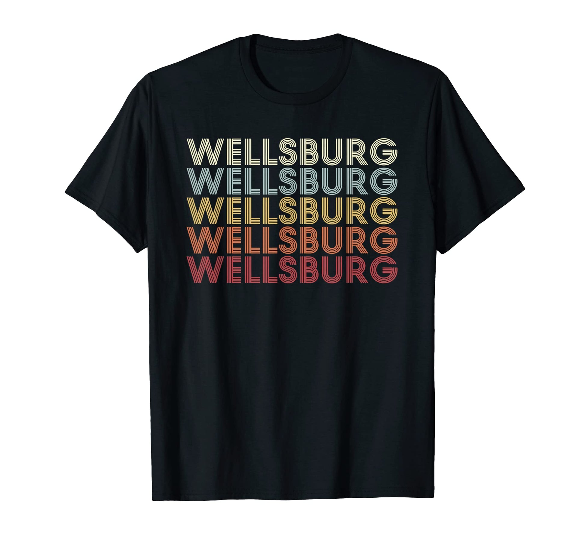 Wellsburg West Virginia Wellsburg Wv Text T-Shirt - Streetwear Style Unisex - T-Shirt, Sweatshirt, Hoodie