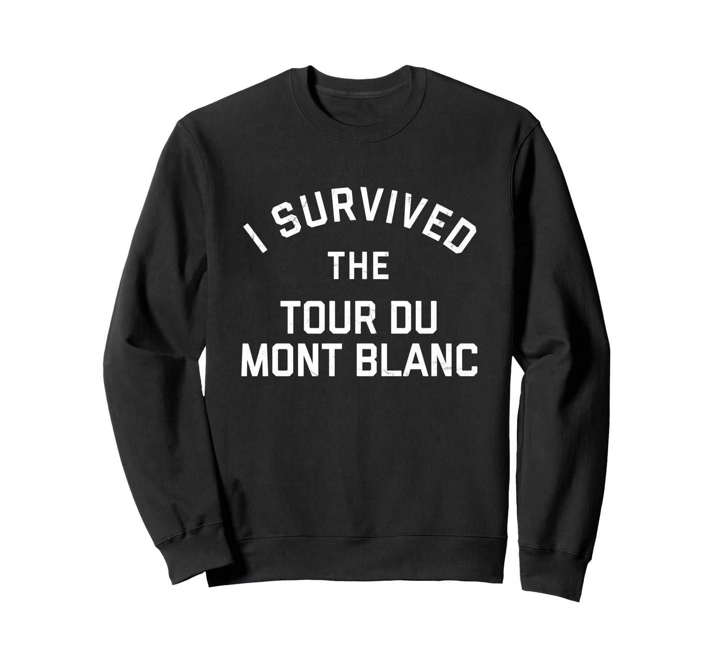 Varsity Tour Du Mont Blanc Hiking Sweatshirt - Graphic Print for Adults - T-Shirt, Sweatshirt, Hoodie