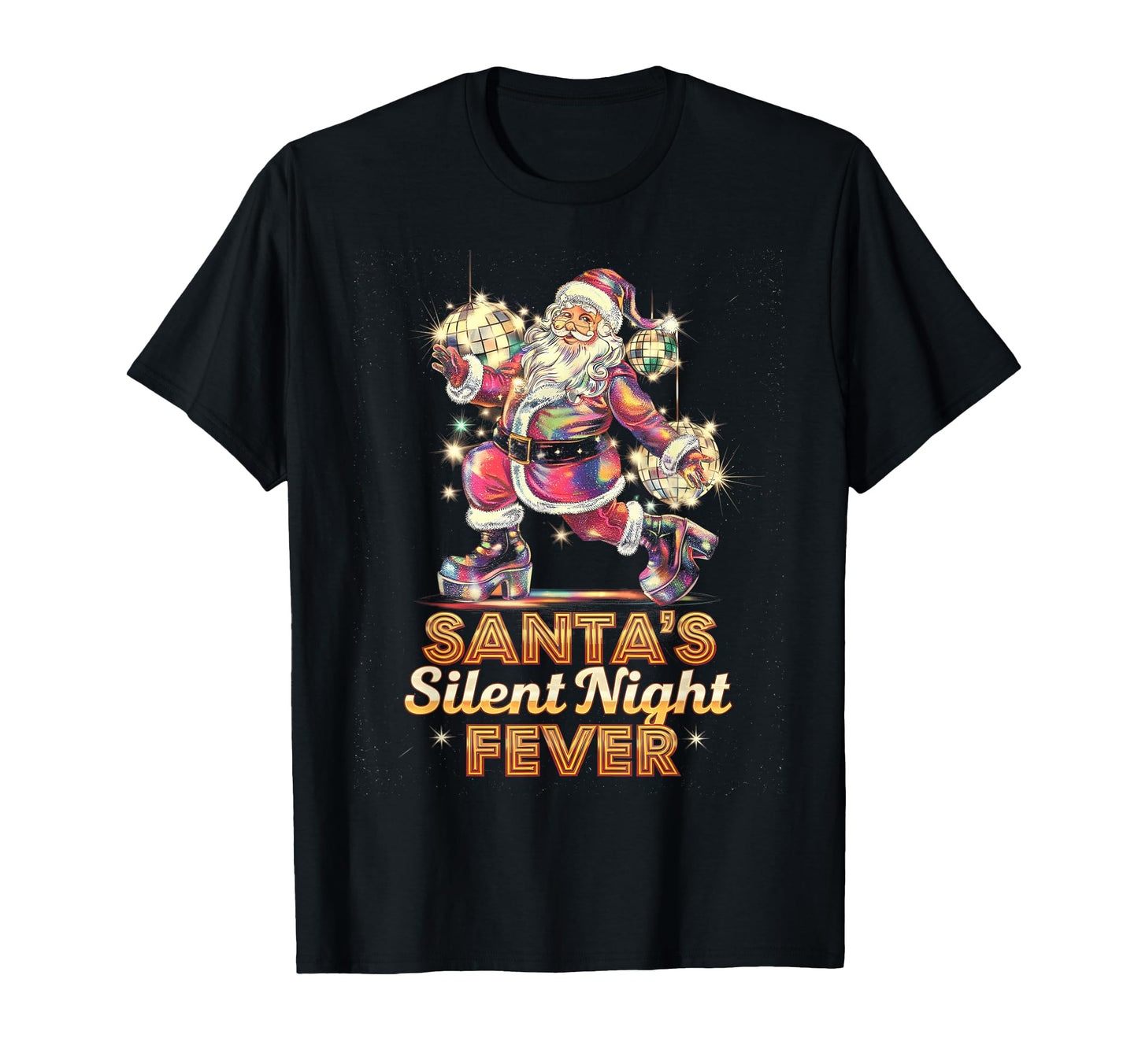 Santas Silent Night Fever Disco T-Shirt - Streetwear Style for Adults - T-Shirt, Sweatshirt, Hoodie