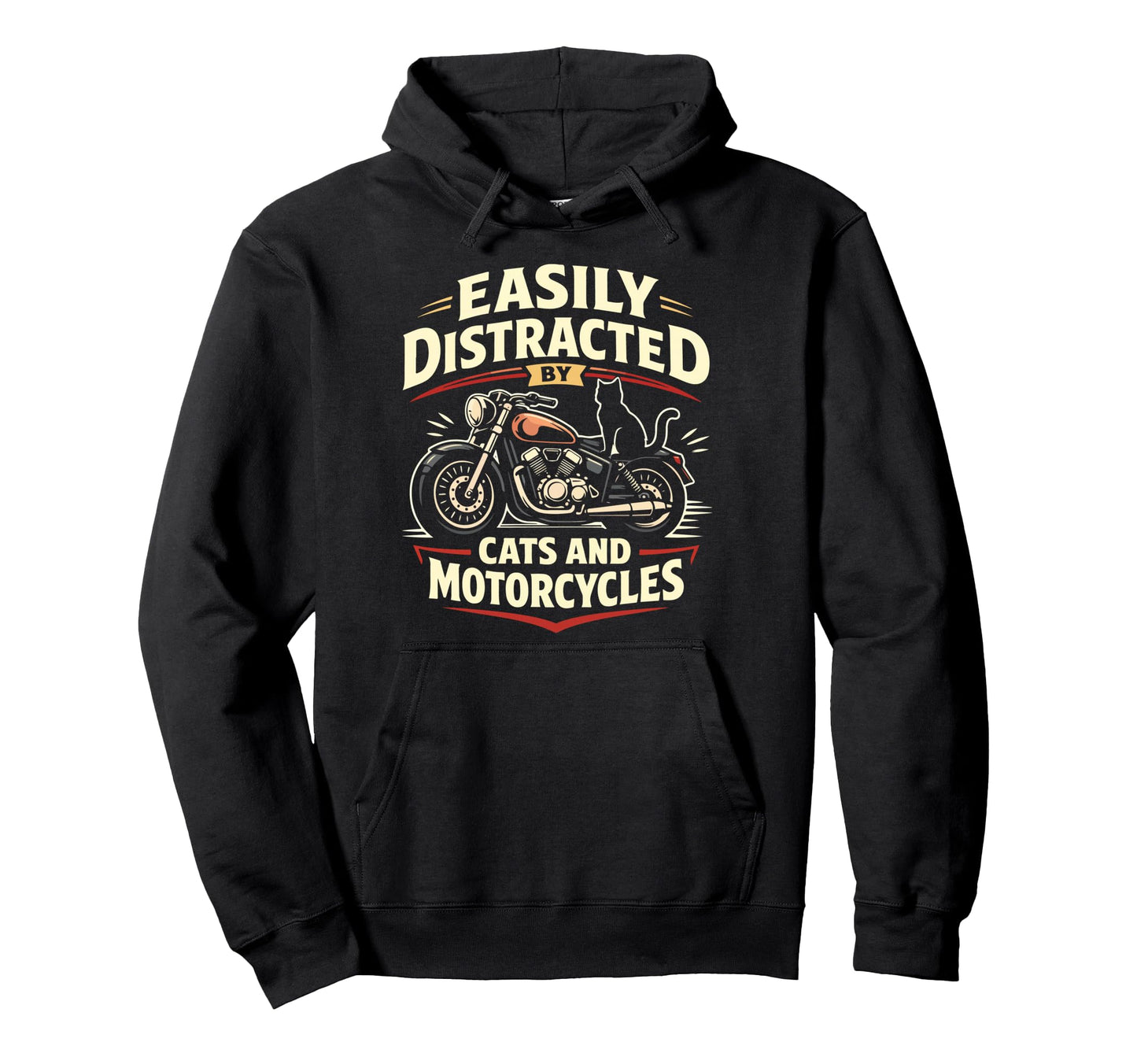 Motorcycle Biker Cat Easily Hoodie - Fun Novelty Design Men Women - T-Shirt, Sweatshirt, Hoodie