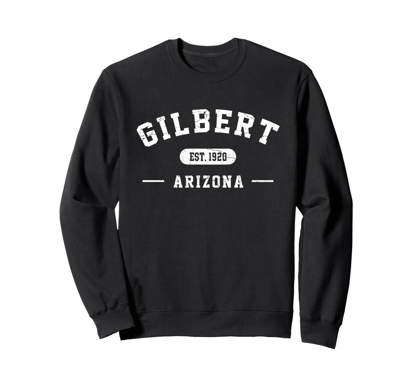 Gilbert Arizona Est 1920 Sweatshirt - Casual Everyday Wear for Adults - T-Shirt, Sweatshirt, Hoodie