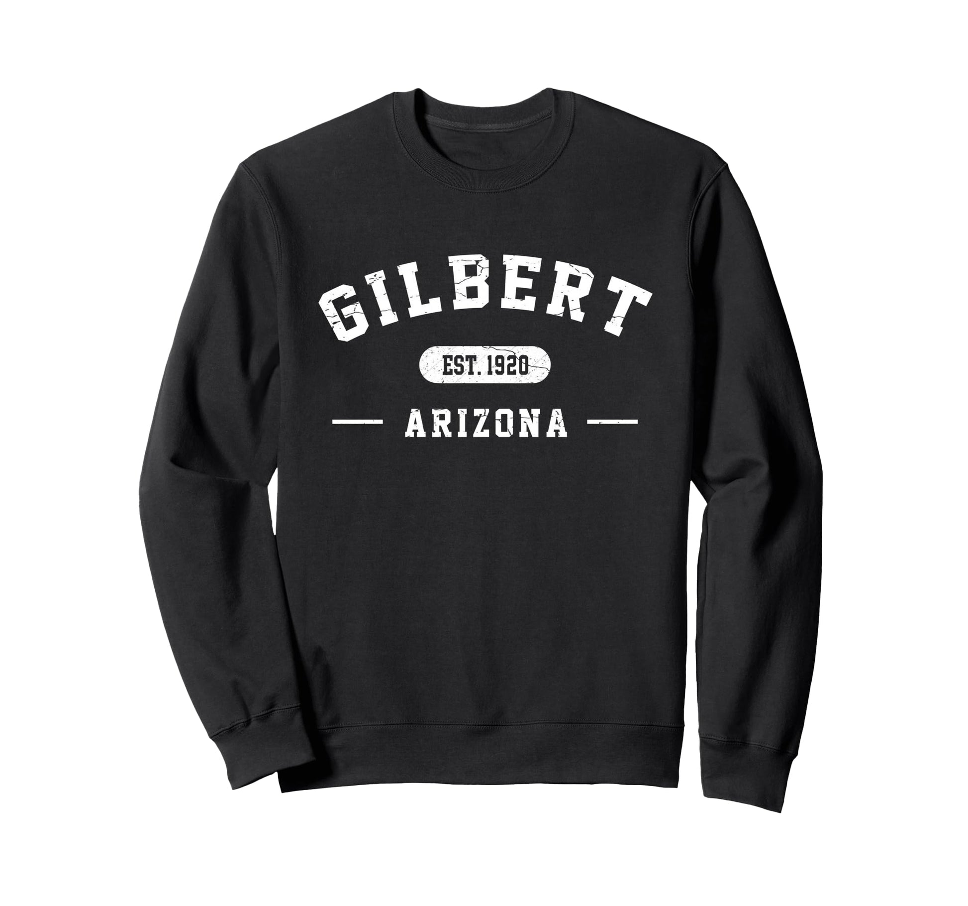 Gilbert Arizona Est 1920 Sweatshirt - Casual Everyday Wear for Adults - T-Shirt, Sweatshirt, Hoodie